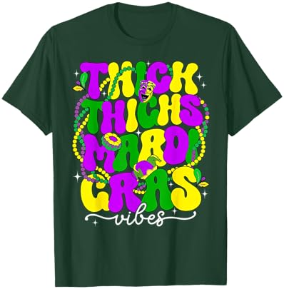 Thick Thighs & Mardi Gras Vibes Funny Mardi Gras Girl Women T-Shirt - T-Shirt | Forest