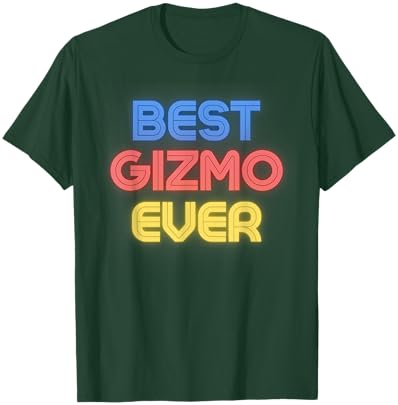 Best Gizmo Ever - Funny Gizmo Name Gizmo T-Shirt - T-Shirt | Forest
