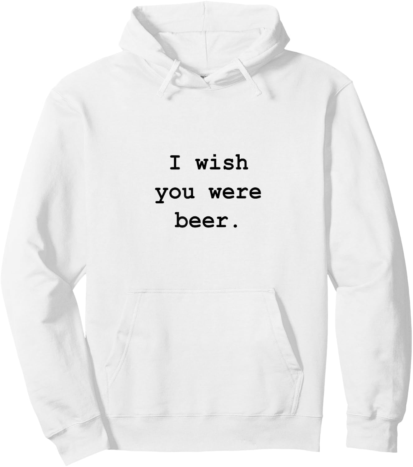 I wish you were beer Hoodie - Hoodie | White