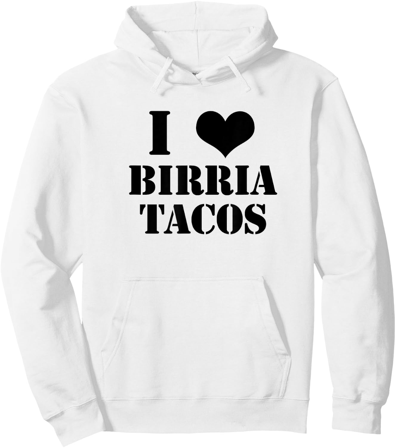 Birria Tacos Gift Foodies I Love Birria Tacos Graphic Hoodie - Hoodie | White