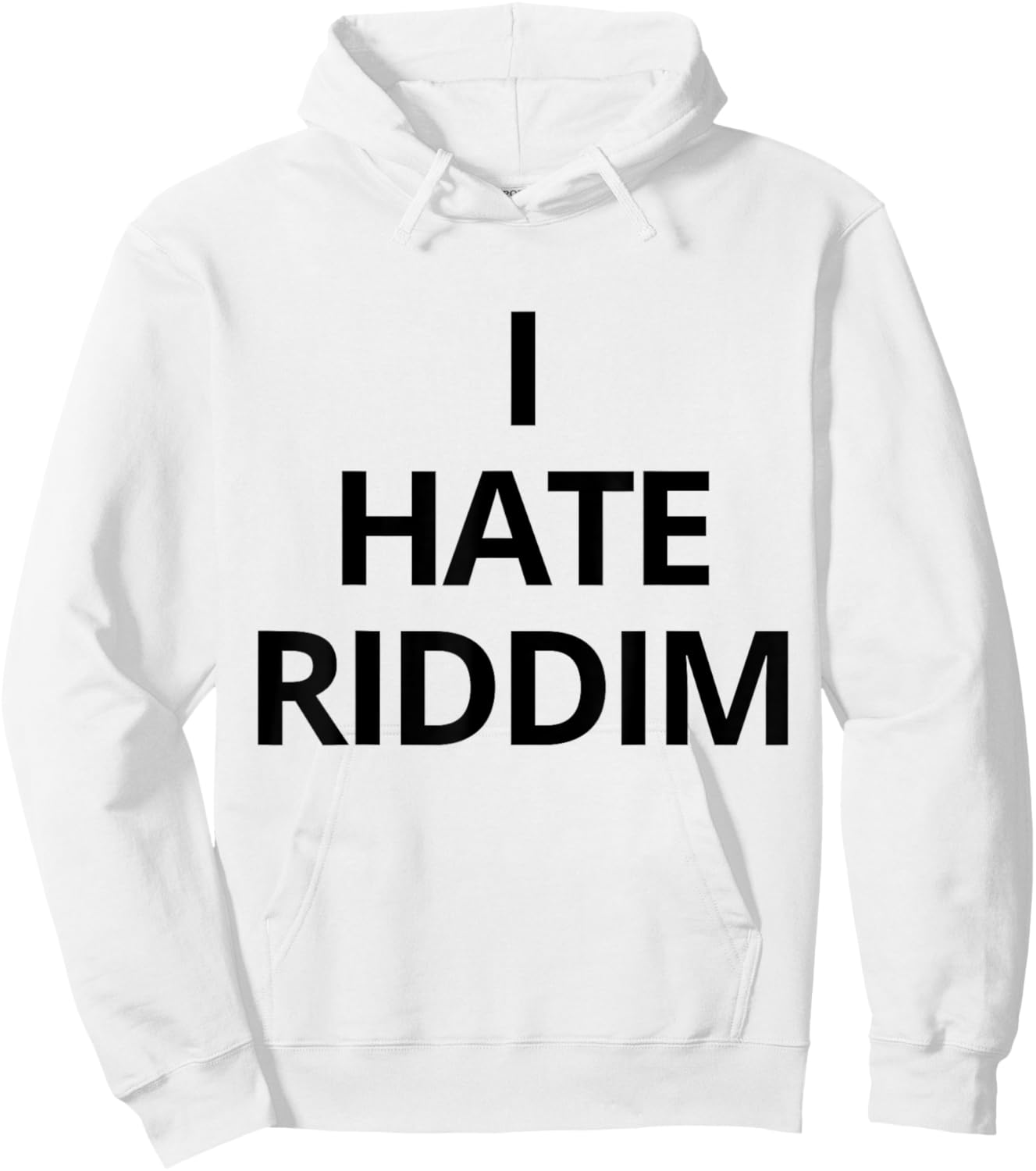 I Hate Riddim Hoodie - Hoodie | White