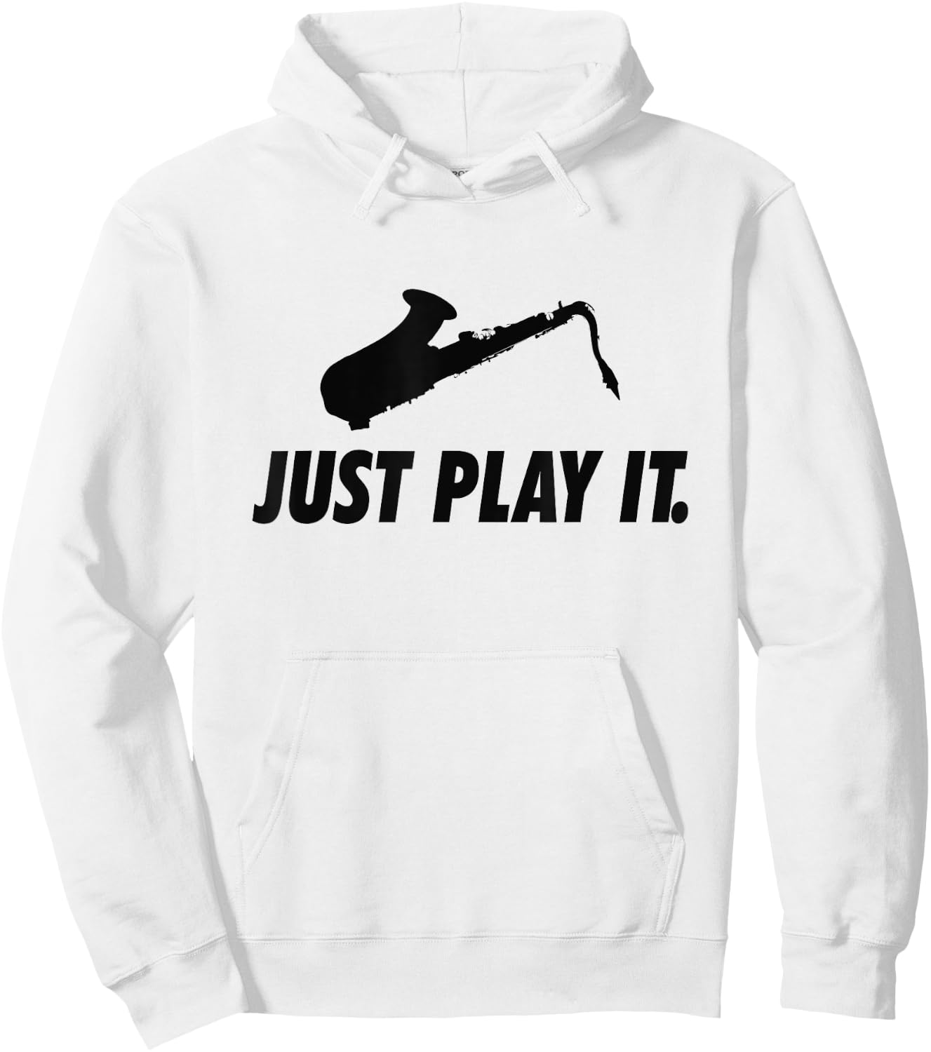Fun Tenor Saxophone Player Play Sax Saxy Marching Band Gift Hoodie - Hoodie | White