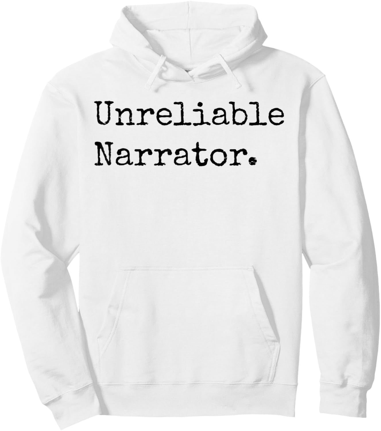 Unreliable Narrator Literary Book Author Bookworm Writer Hoodie - Hoodie | White