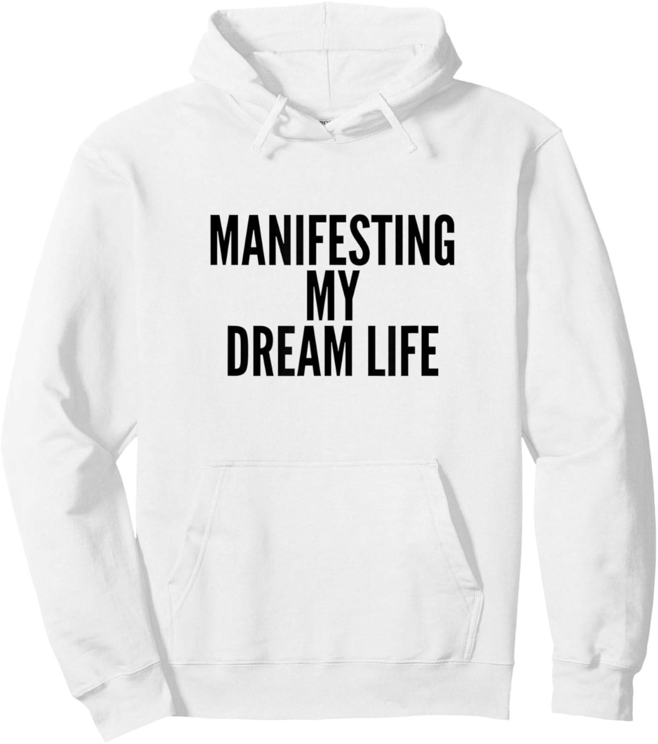 Manifesting My Dream Life Hoodie - Hoodie | White