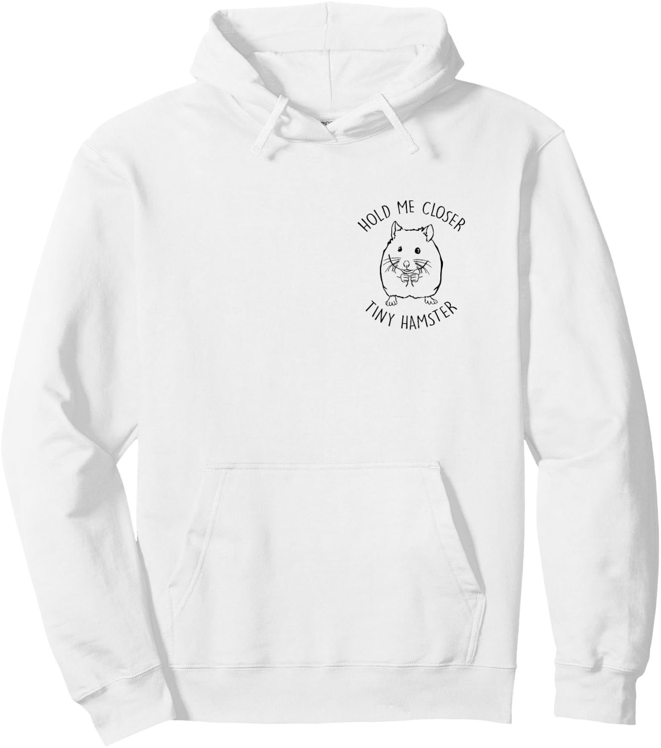 Hold Me Closer Tiny Hamster Lover Hamster Mom Pocket Print Hoodie - Hoodie | White
