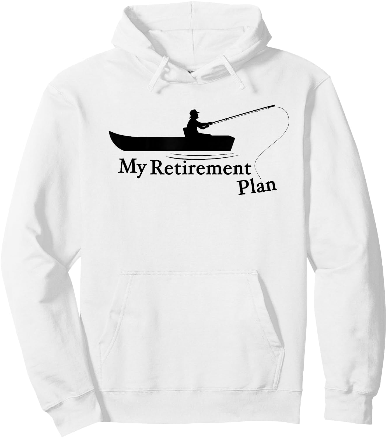 My Retirement Plan Funny Fishing Hoodie - Hoodie | White