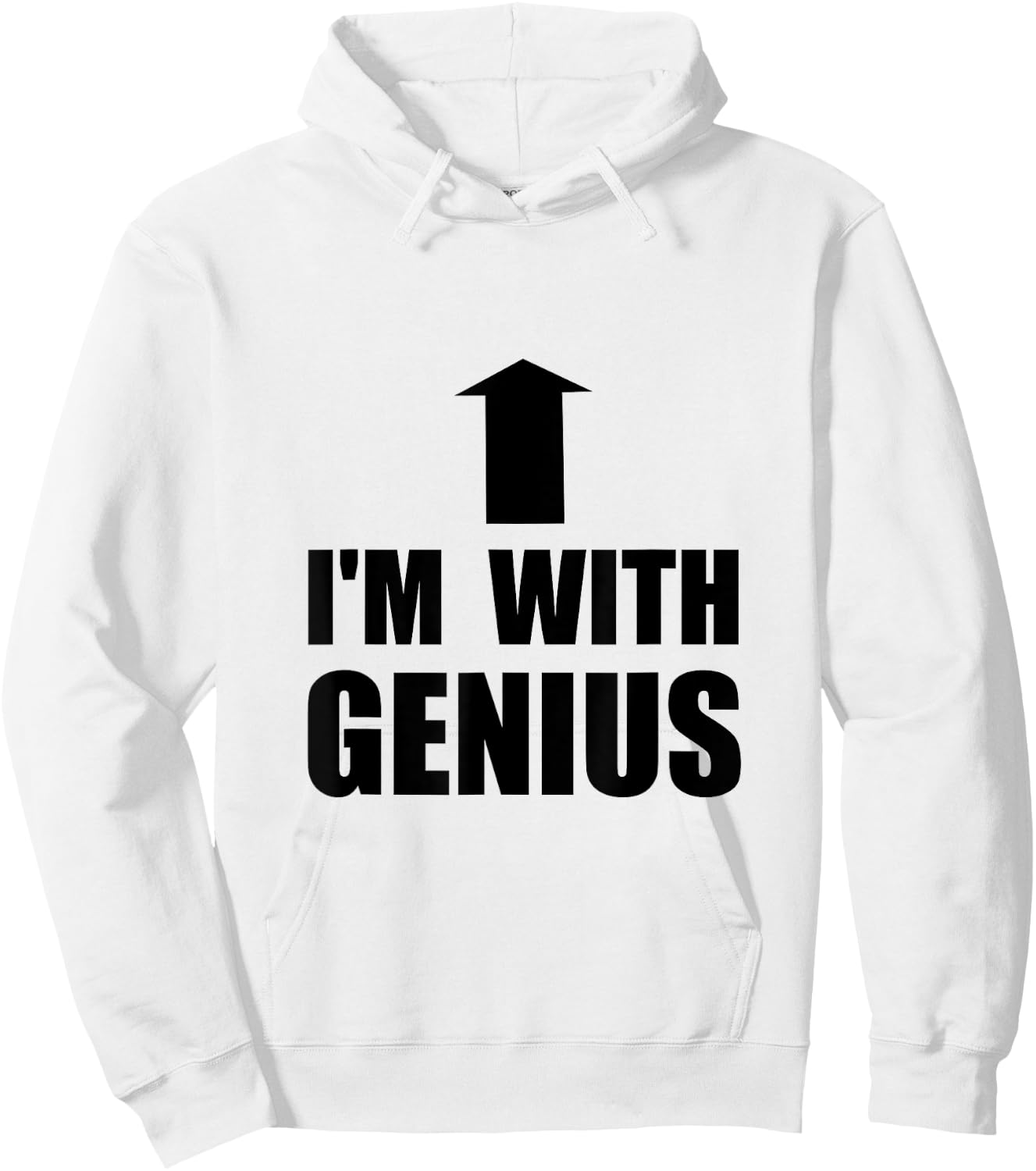 I’m With Genius Funny Hoodie - Hoodie | White
