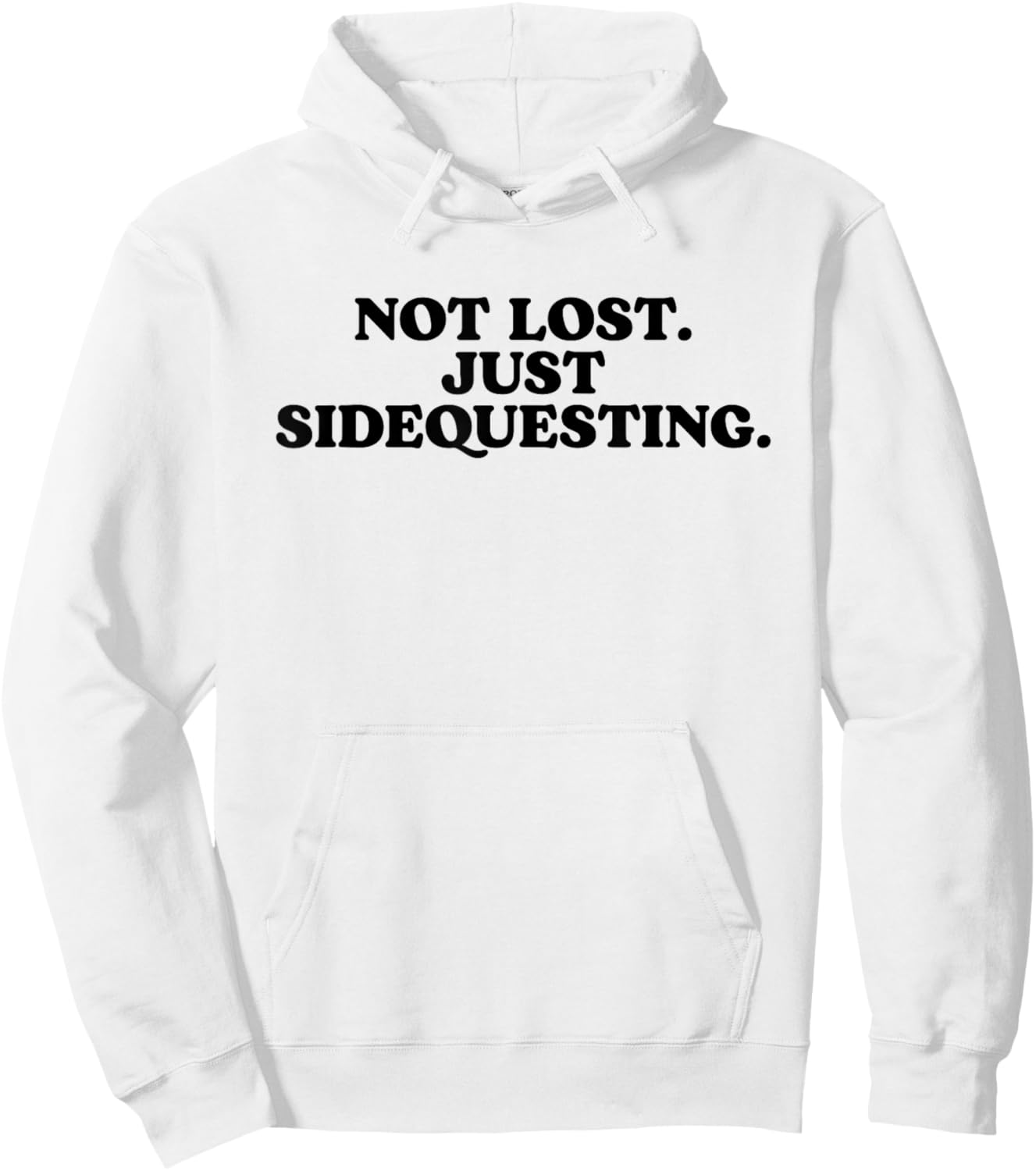 Not Lost Just Sidequesting - Funny Rave EDM Hoodie - Hoodie | White