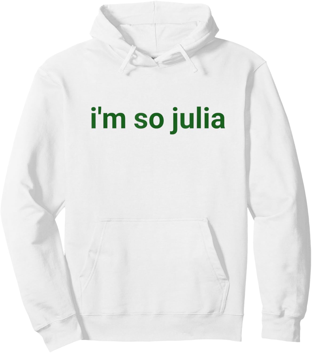 I'm So Julia Shirt, Funny I'm So Julia Meme Hoodie - Hoodie | White