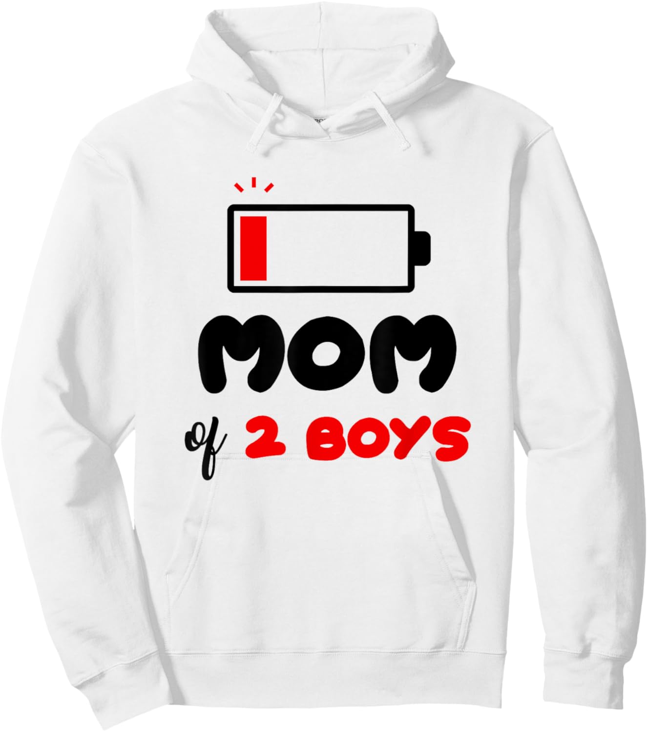 Mom of 2 Boys Low Battery Mommy of Two Boys Funny Mother Hoodie - Hoodie | White