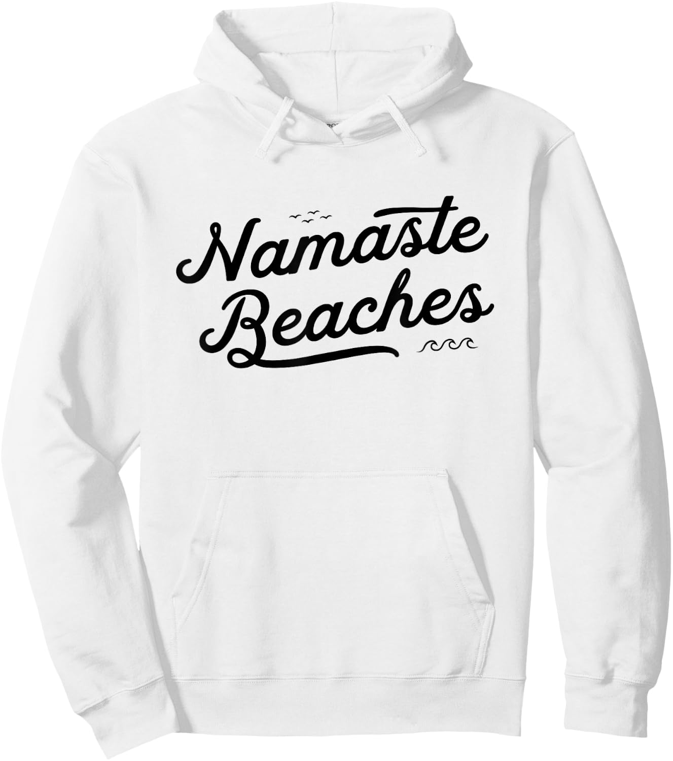 NAMASTE BEACHES Cute Funny Yoga Summer Beach Waves Namastay Hoodie - Hoodie | White