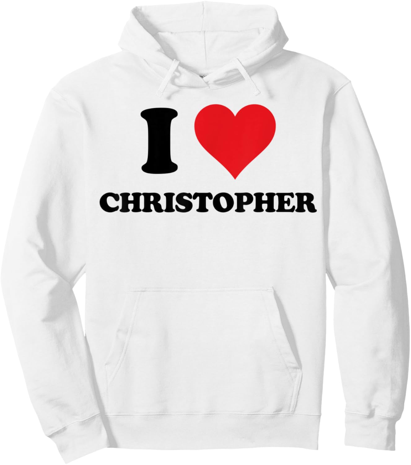 I Heart Christopher First Name I Love Personalized Stuff Hoodie - Hoodie | White