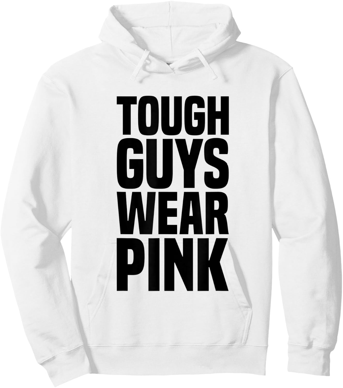 Tough Guys Wear Pink Breast Cancer Awareness Hoodie - Hoodie | White