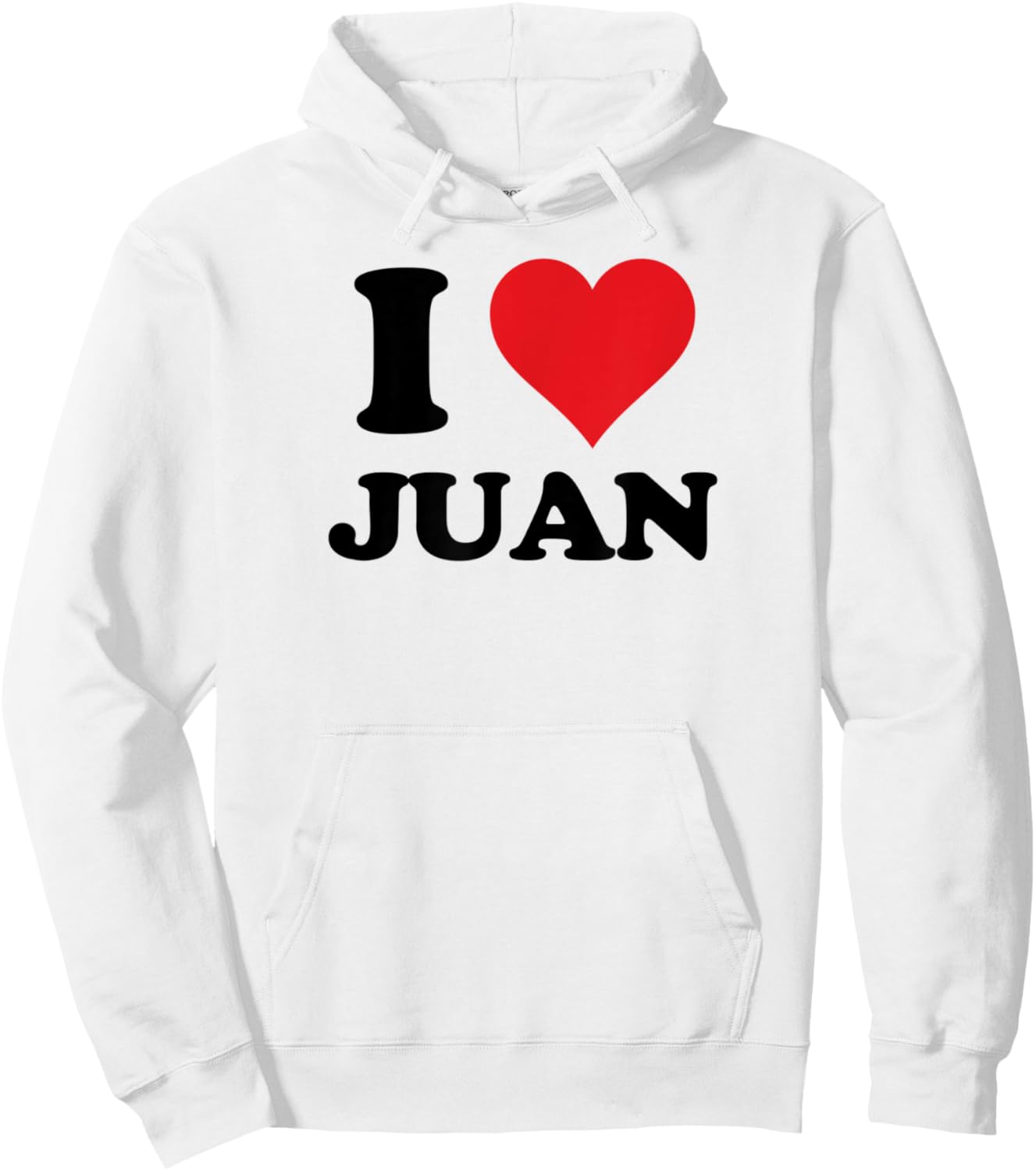 I Heart Juan First Name I Love Personalized Stuff Hoodie - Hoodie | White