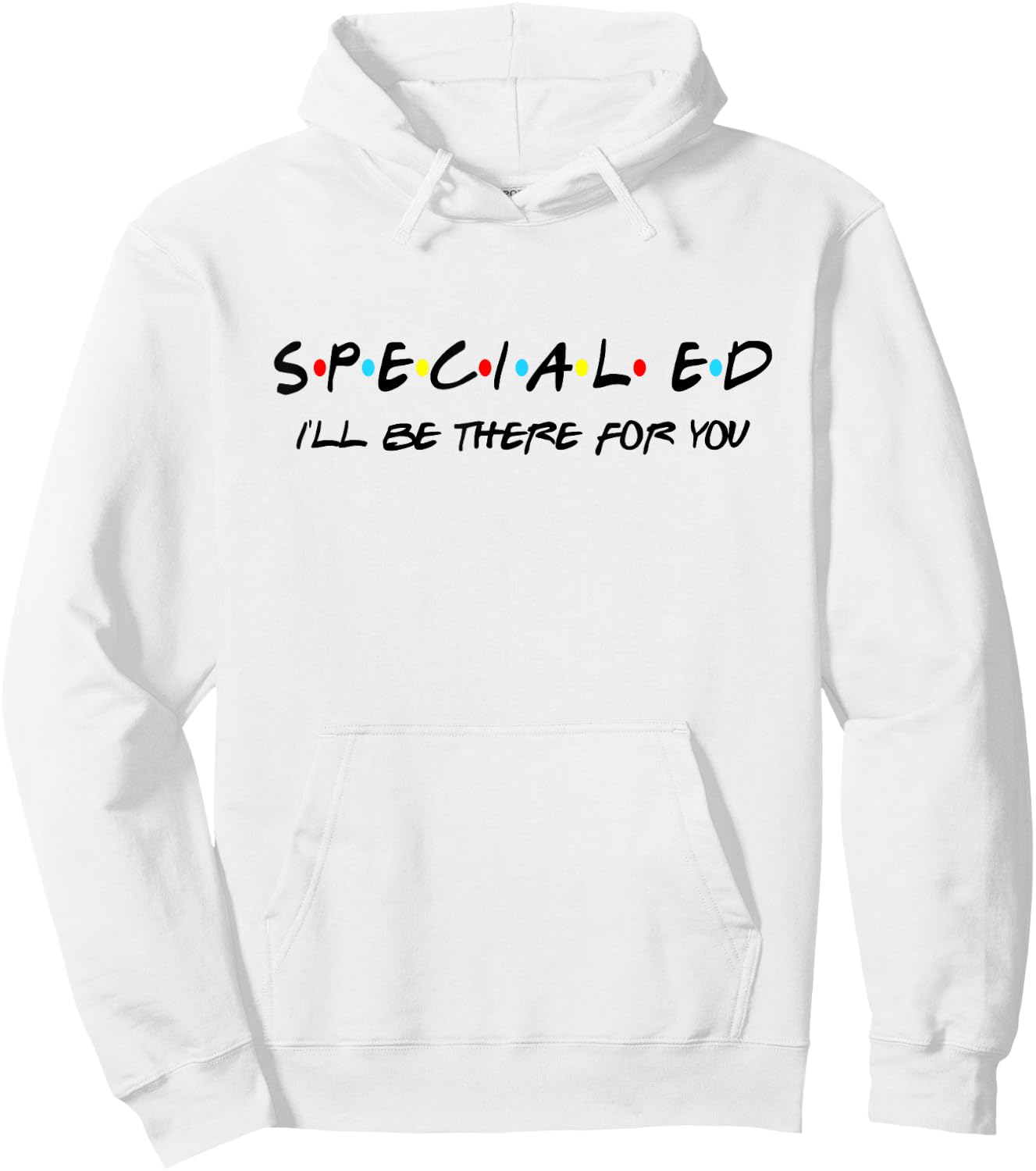 Trendy Special Education Hoodie - Hoodie | White
