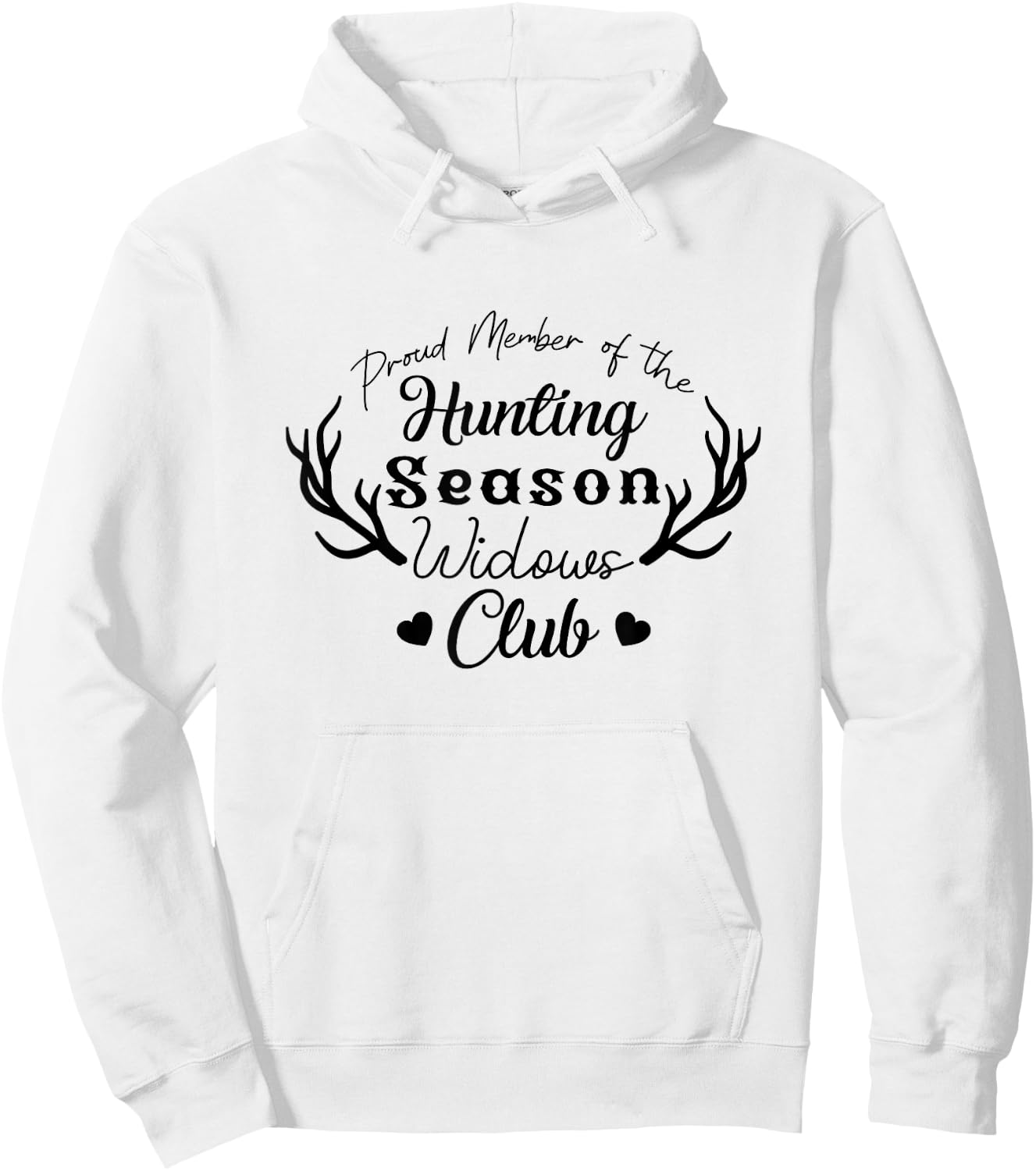 Proud Member Of The Hunting Season Widows Club Hunter Hoodie - Hoodie | White
