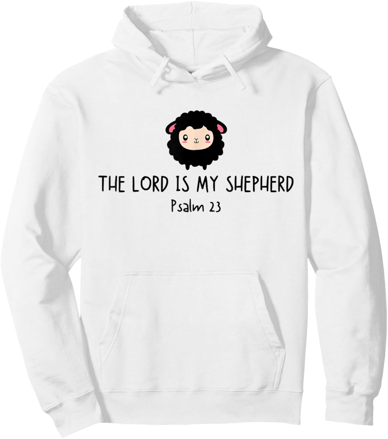 Black Lost Sheep THE LORD IS MY SHEHPERD Psalm-23 Christian Hoodie - Hoodie | White