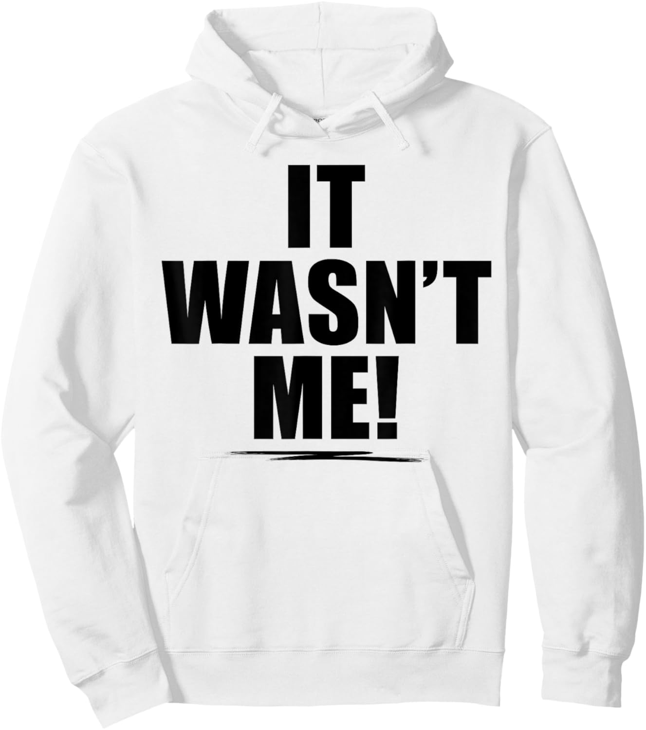 It Wasn't Me Shirt Boys Girls Men Women Funny It Wasn't Me Hoodie - Hoodie | White