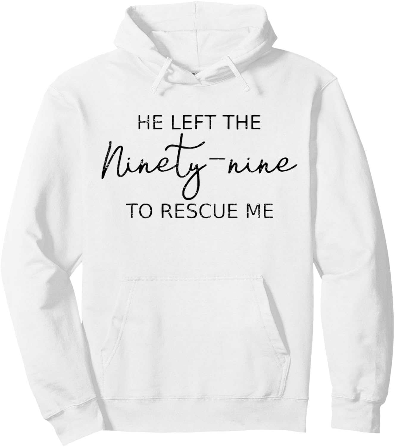 Vintage Retro He Left The 99 To Rescue Me Christian Faith Hoodie - Hoodie | White