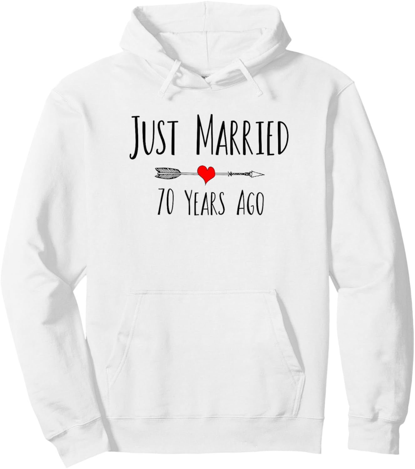 JUST MARRIED 70 YEARS AGO Husband Wife 70th Anniversary Hoodie - Hoodie | White