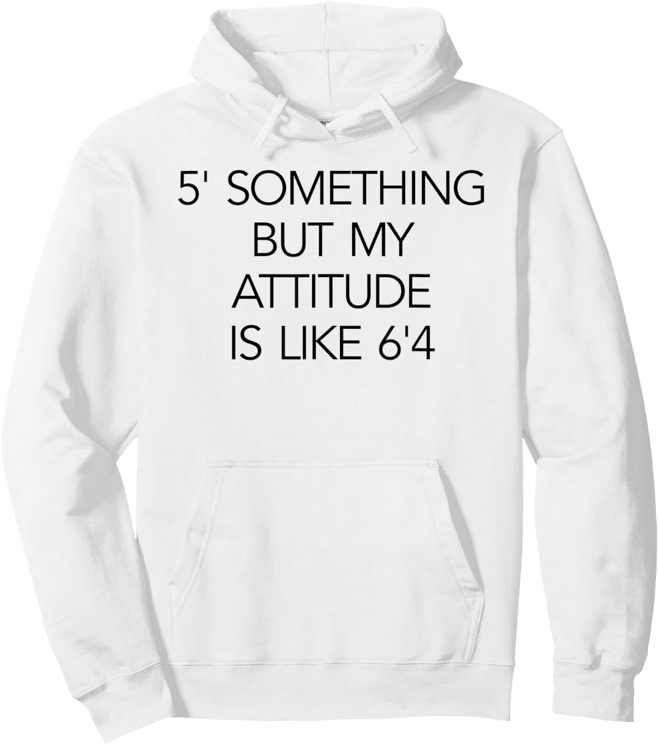 5 Something But My Attitude is like 6'4 Fitness & Workout Hoodie - Hoodie | White