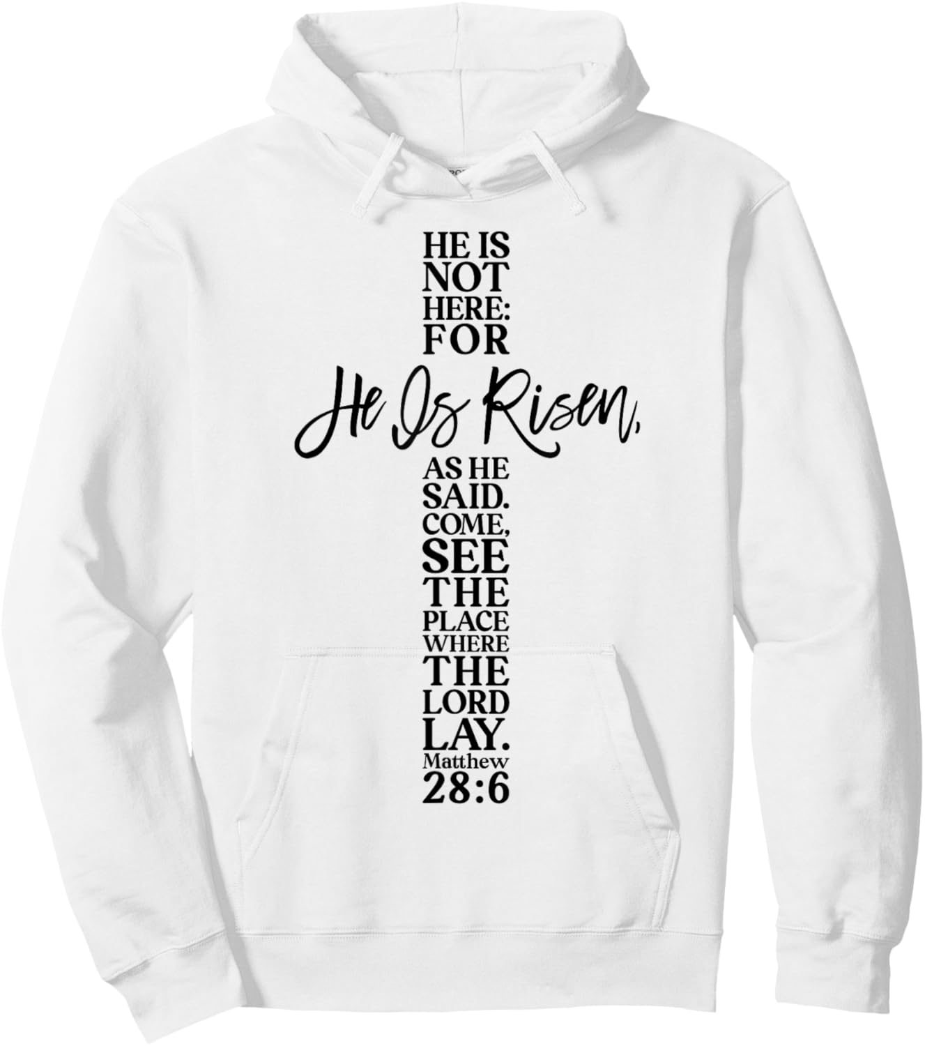 Happy Easter Shirt He Is Risen Jesus Cross Scripture Matthew Hoodie - Hoodie | White