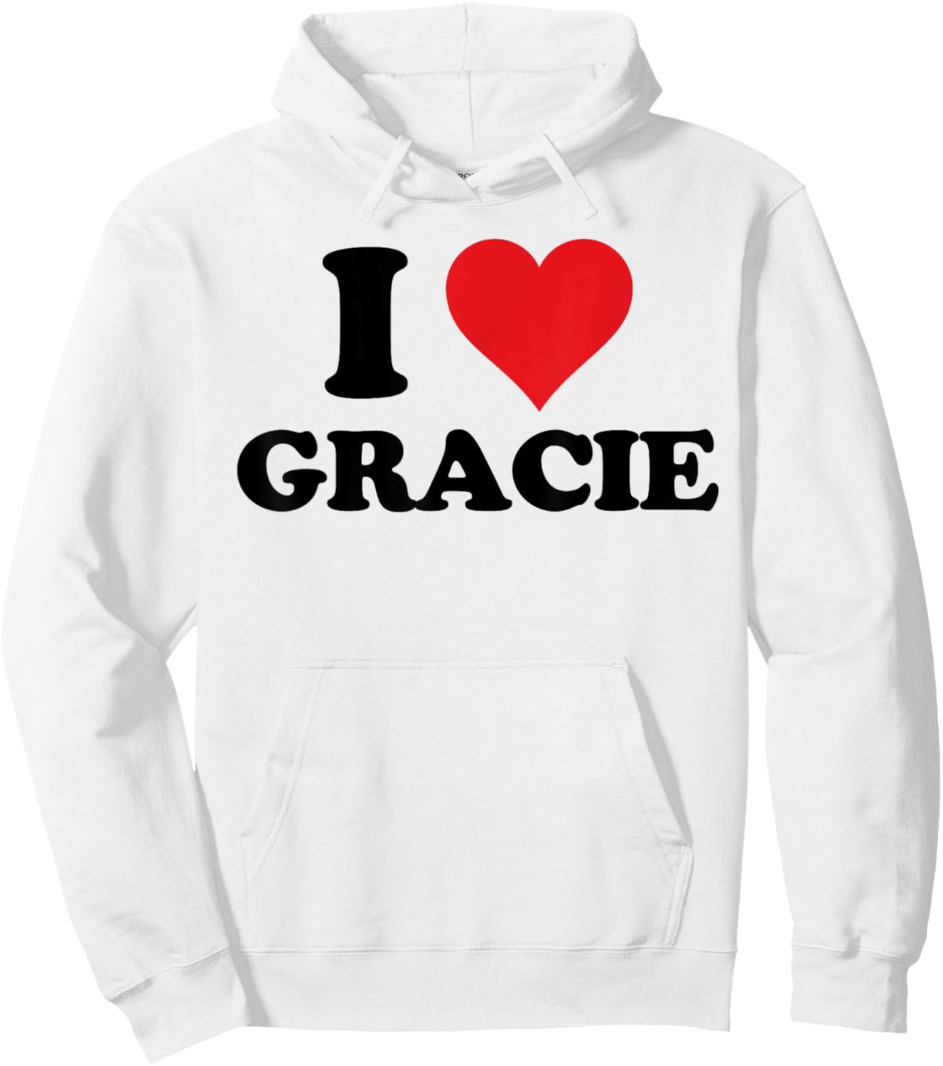 I Heart Gracie First Name I Love Personalized Stuff Hoodie - Hoodie | White