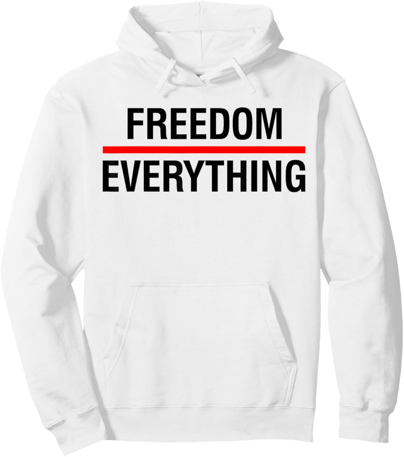 Freedom Over Everything - Political USA Patriotic Statement Hoodie - Hoodie | White