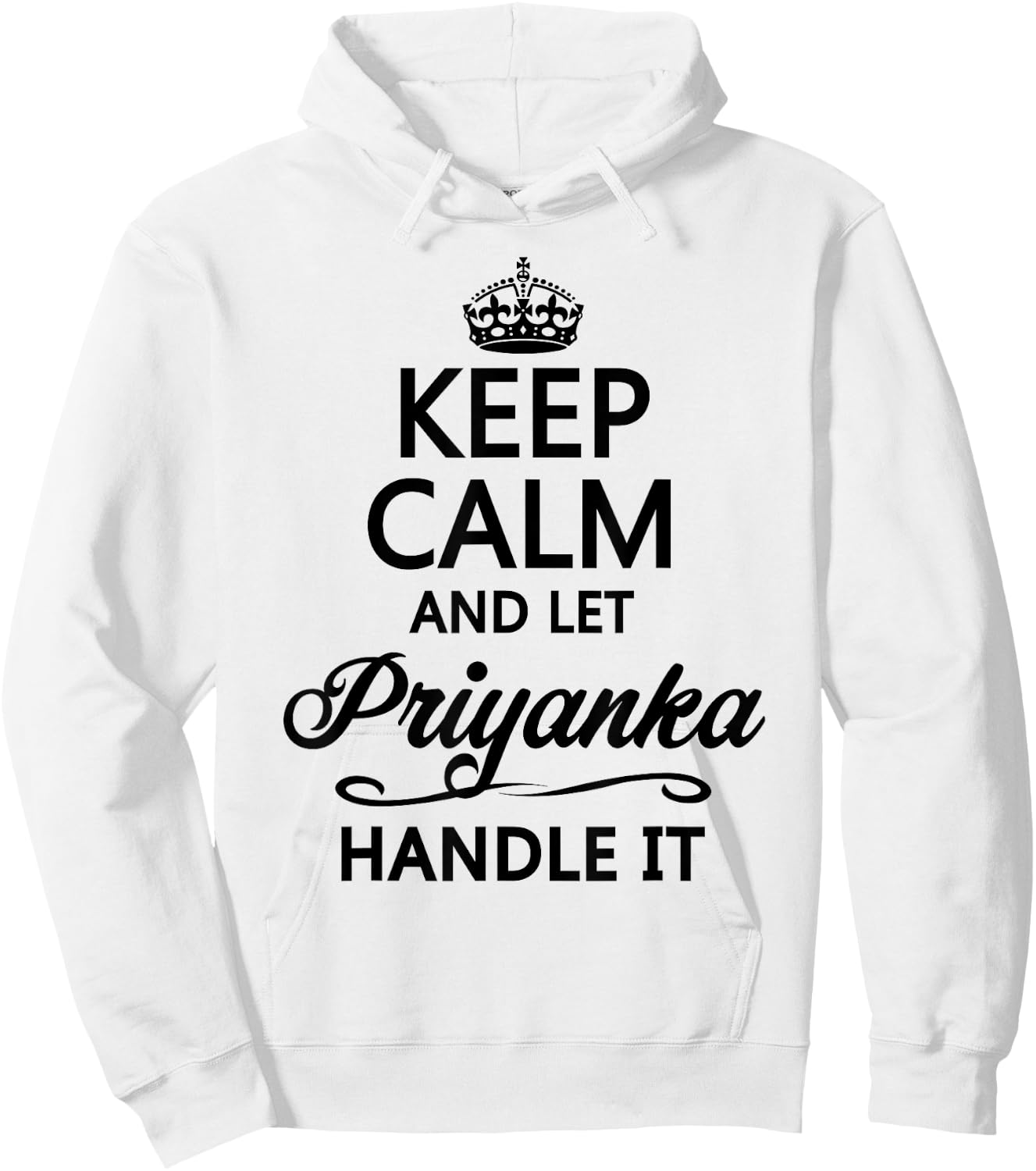 Keep Calm and Let Priyanka Handle It Funny Name Gift Hoodie - Hoodie | White