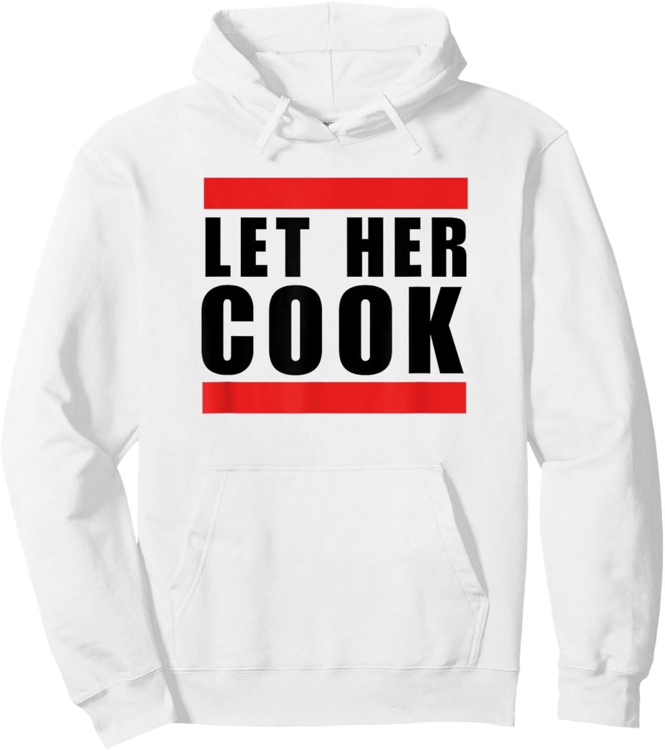 Let her cook cool funny saying meme thanksgiving humor Hoodie - Hoodie | White