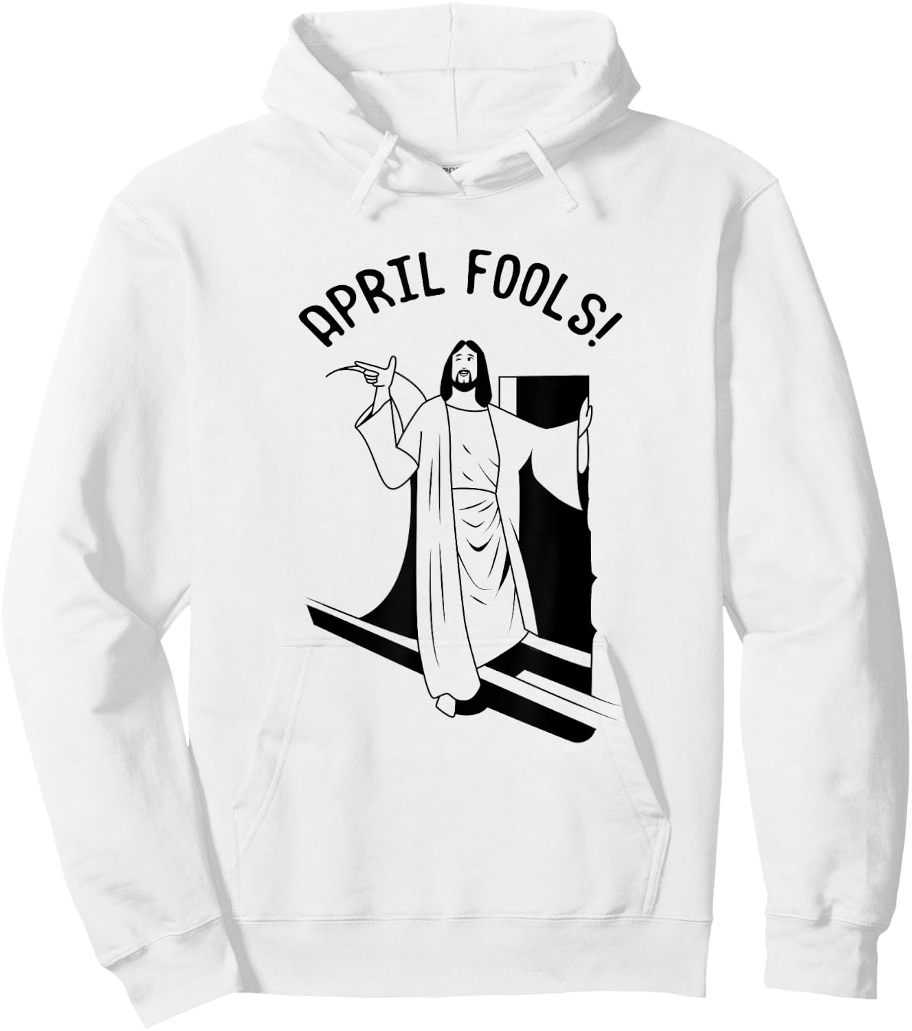 Jesus Christ Rising from Tomb Funny April Fools Hoodie - Hoodie | White