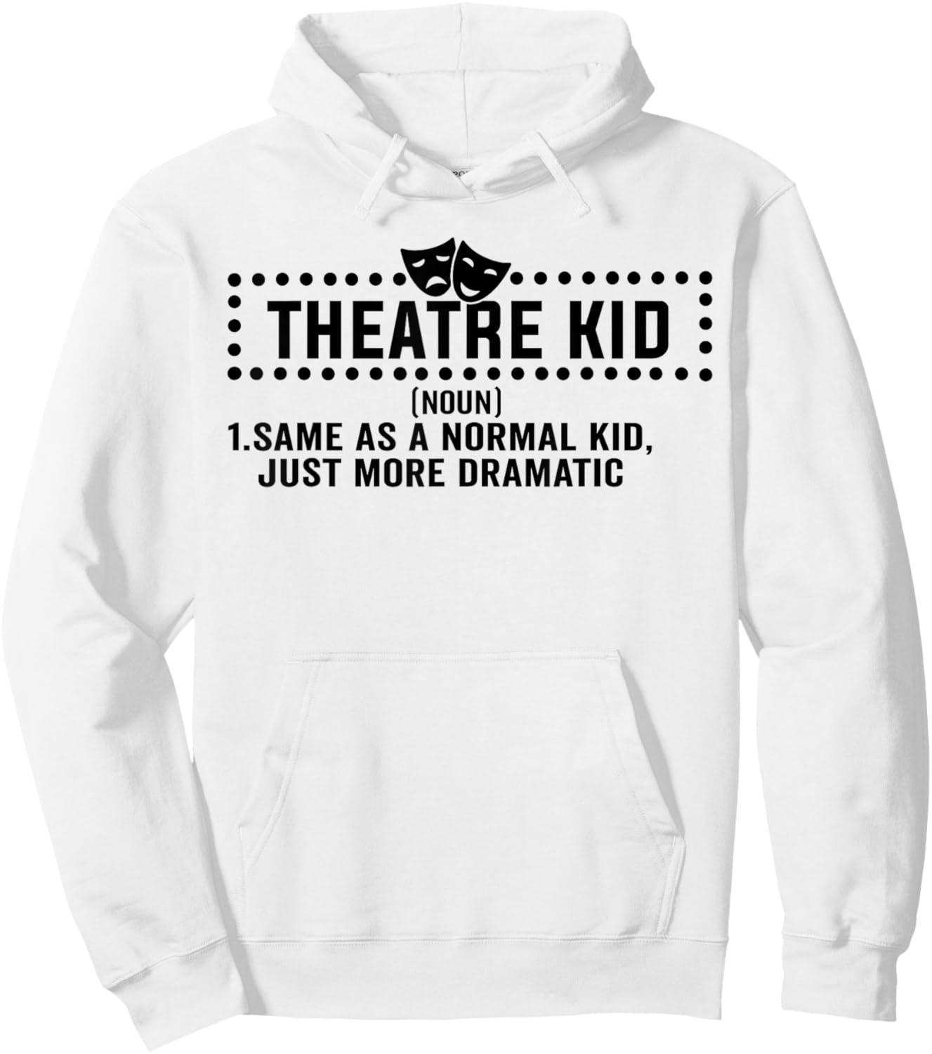 Theatre Kid Definition Actor Hoodie - Hoodie | White