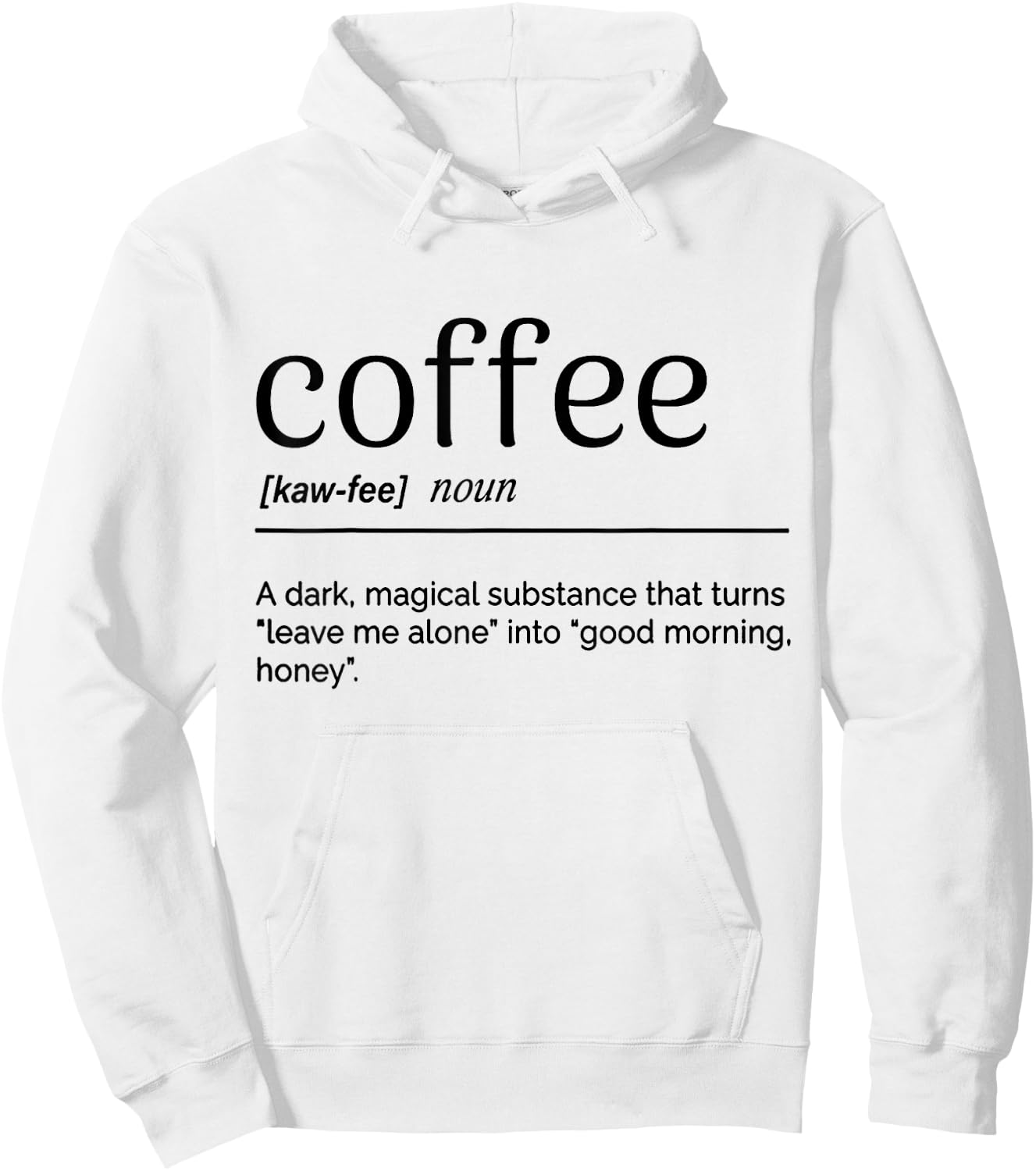 Coffee A Dark Magical Substance That Turns Leave Me Alone Hoodie - Hoodie | White