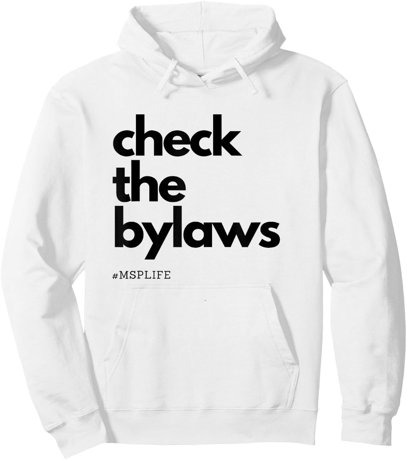 MSP, Bylaws, Hospital Life, Credentialing, CPMSM, CPCS Hoodie - Hoodie | White
