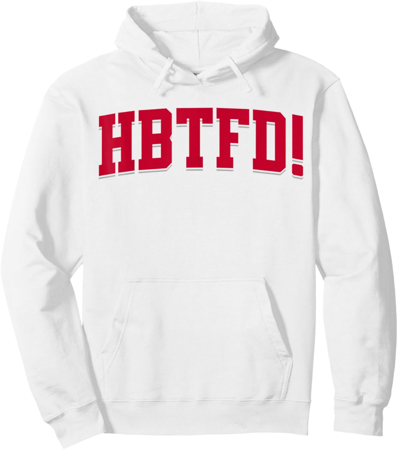HBTFD! Football Hoodie - Hoodie | White