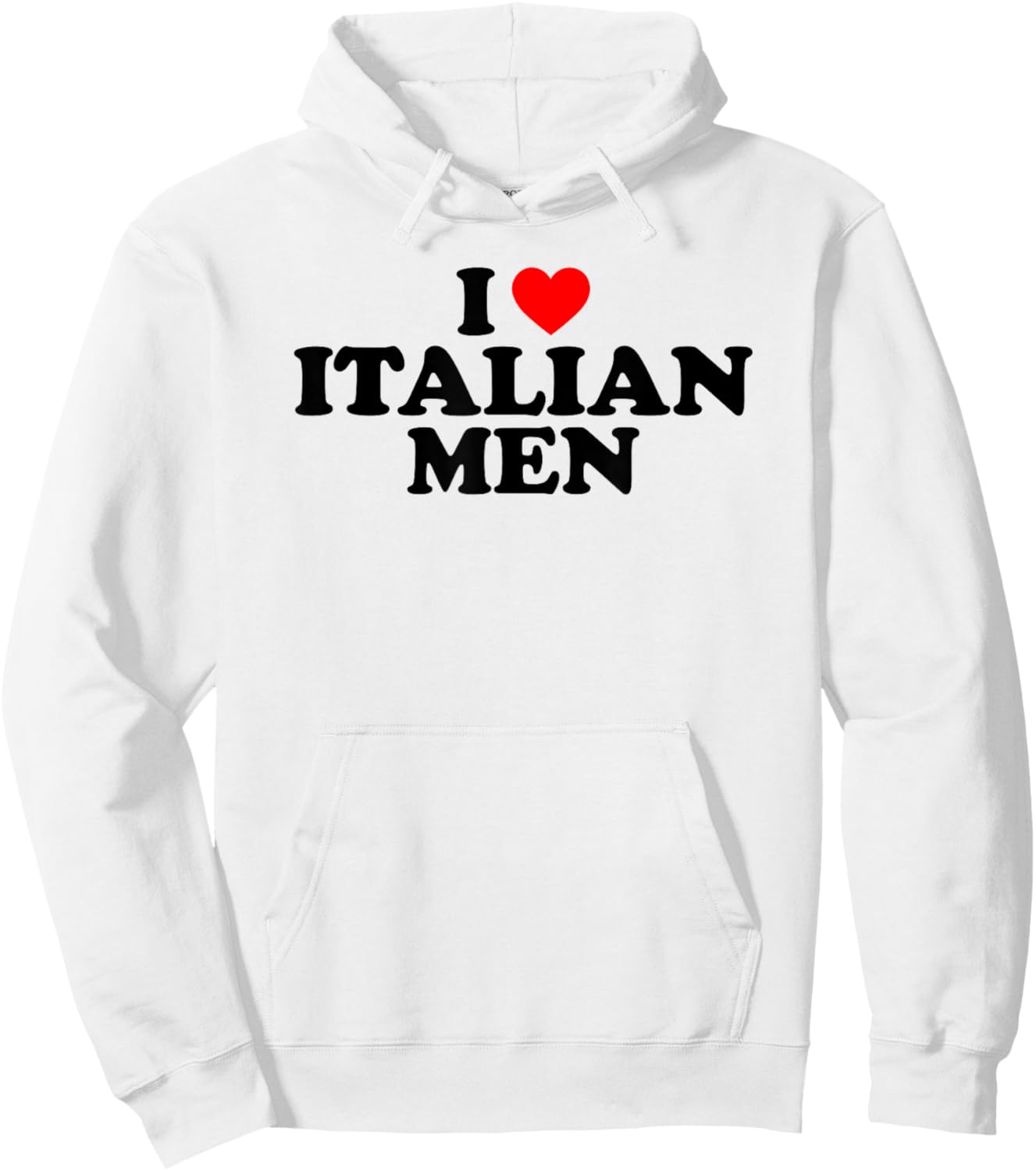 I Love Italian Men Hoodie - Hoodie | White