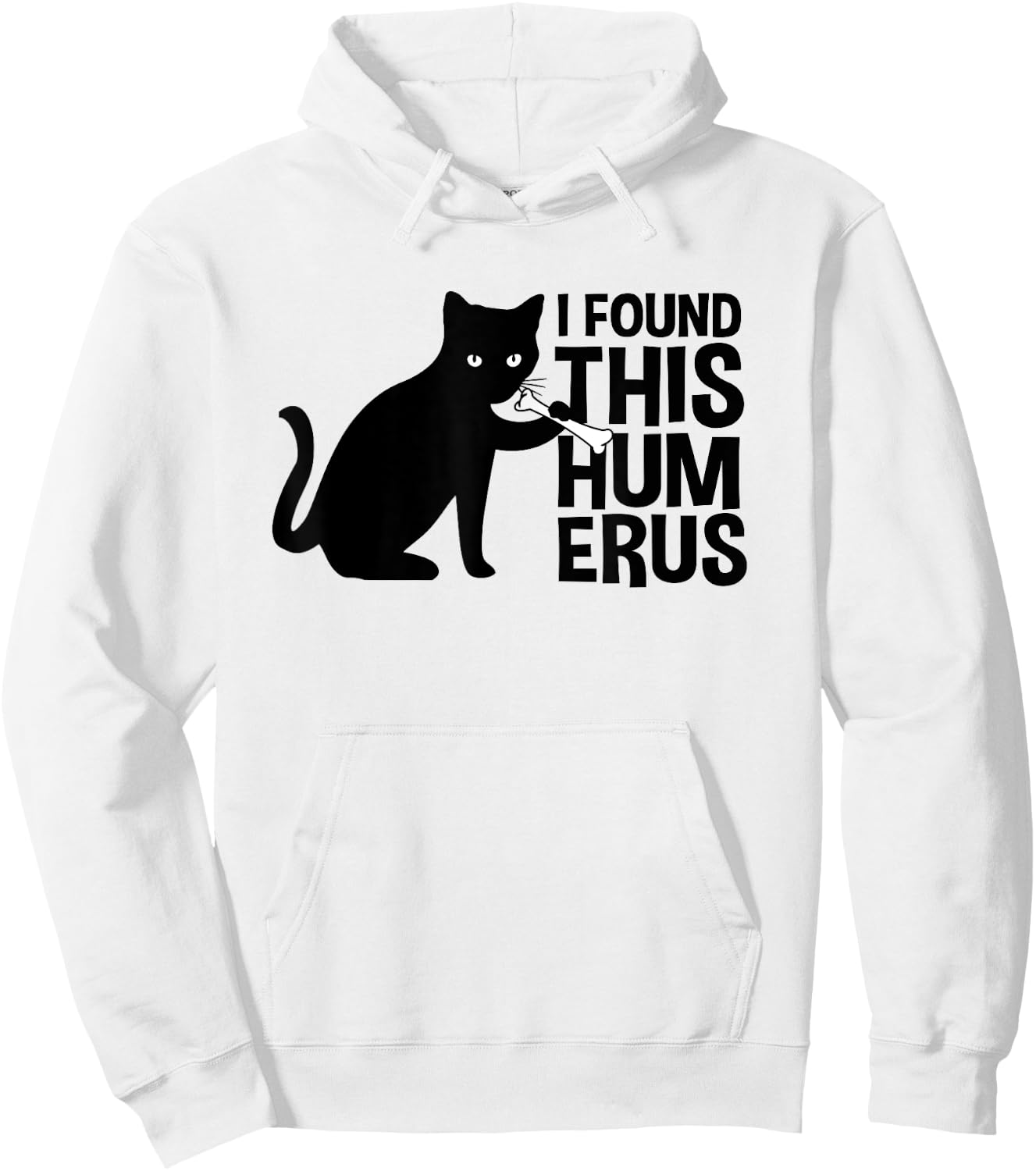 I Found This Humerus Cats Humorous Black Cat wi Bone Women Girls Kids Hoodie - Hoodie | White