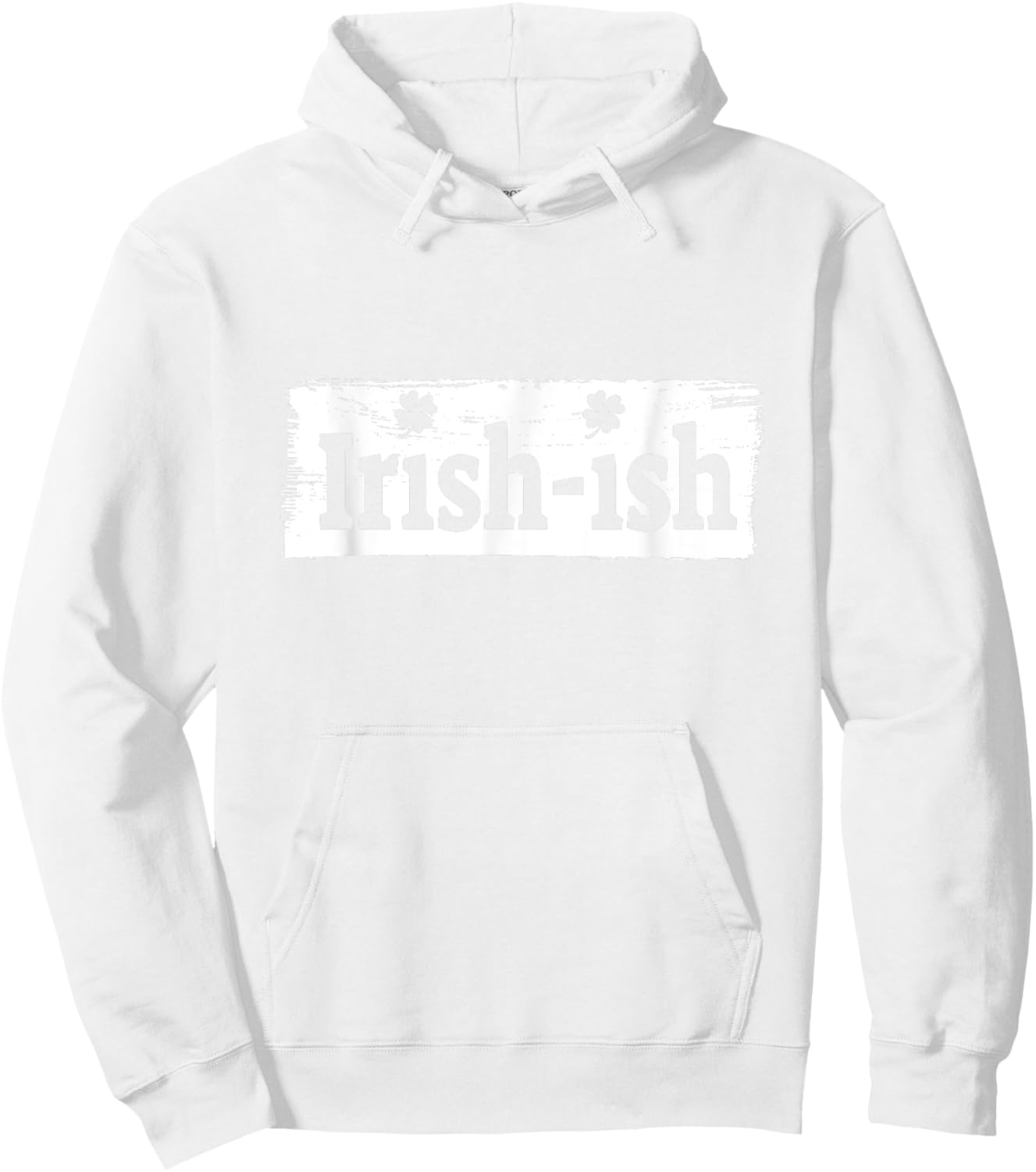 Funny Irish - St Patrick's Day - Irish ish - Funny Hoodie - Hoodie | White