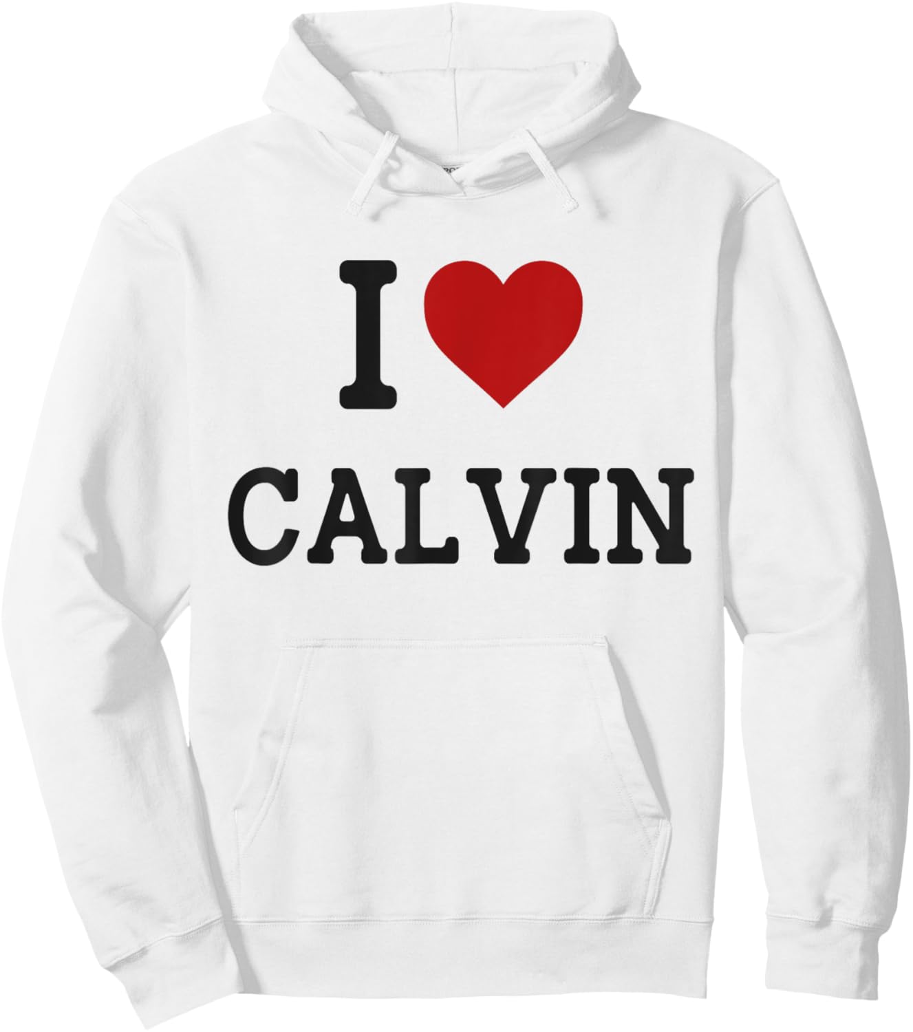 I Heart Calvin - I Love Calvin - Funny Gift Calvin Hoodie - Hoodie | White