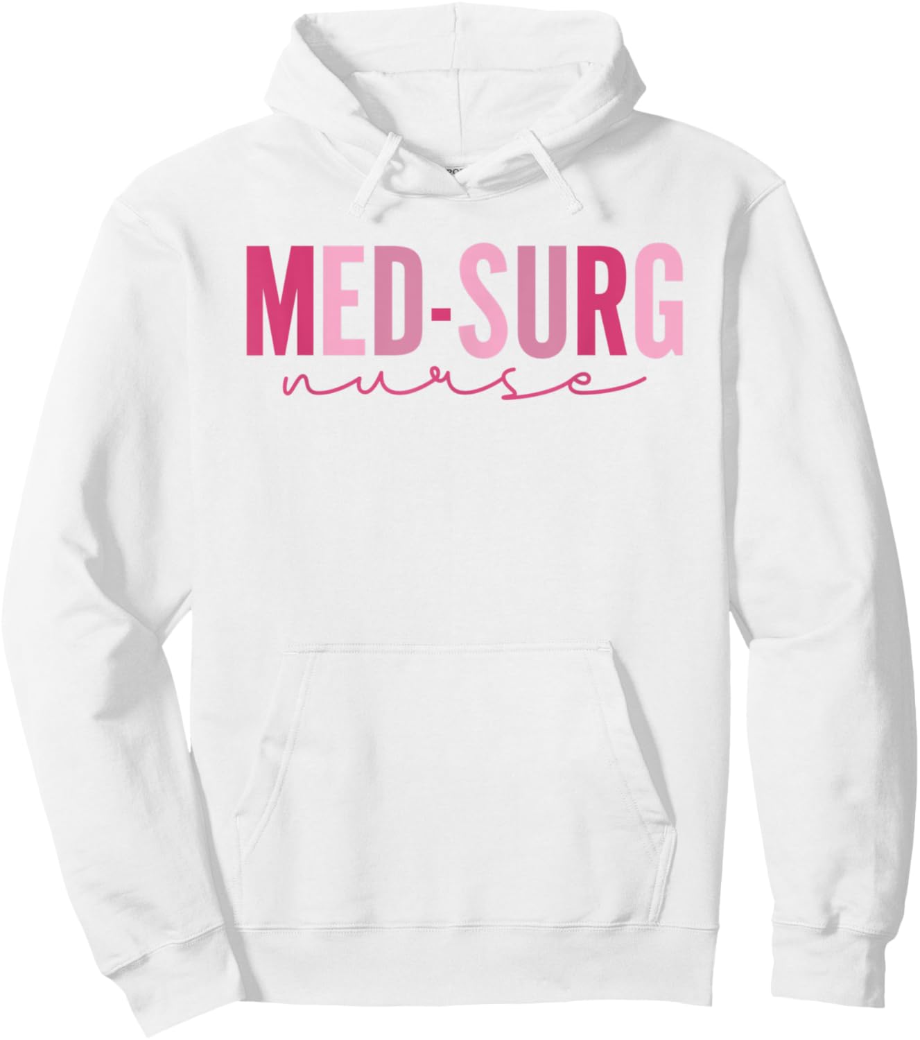 Med Surg Nurse Appreciation Nursing School Graduation Women Hoodie - Hoodie | White