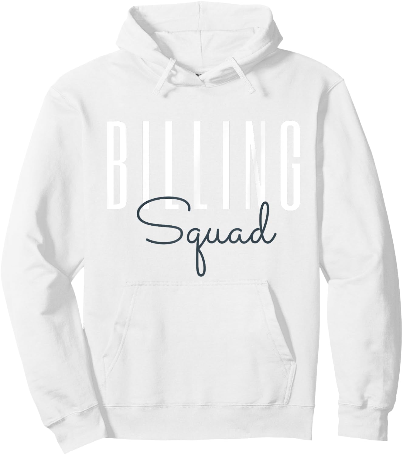Billing Squad Medical Billing Specialist Coding Clinical Hoodie - Hoodie | White