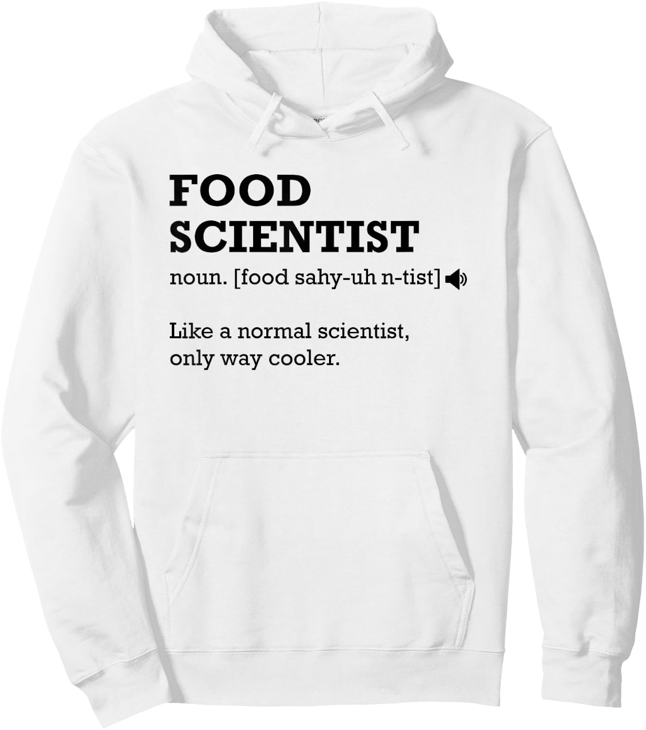 Food Scientist Definition Shirt, Best Funny Gift Hoodie - Hoodie | White