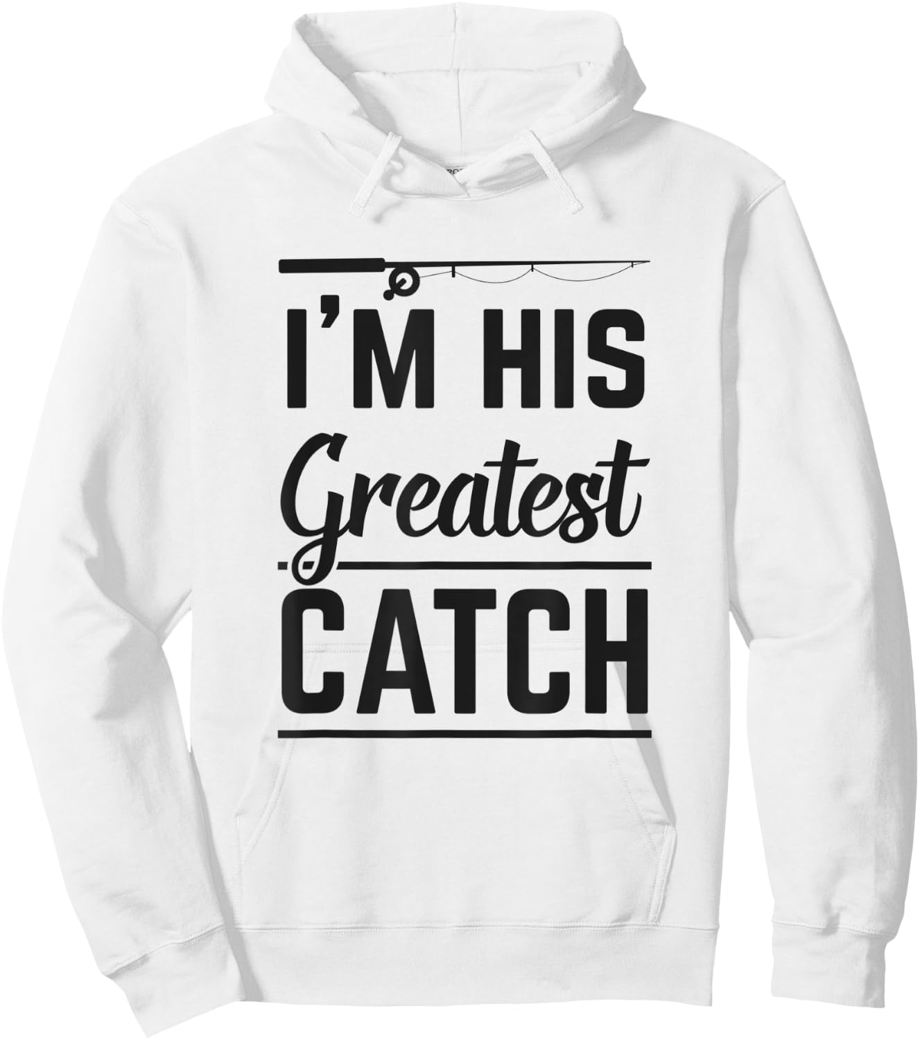 I'm His Greatest Catch Fishing Gift Husband Matching Couple Hoodie - Hoodie | White