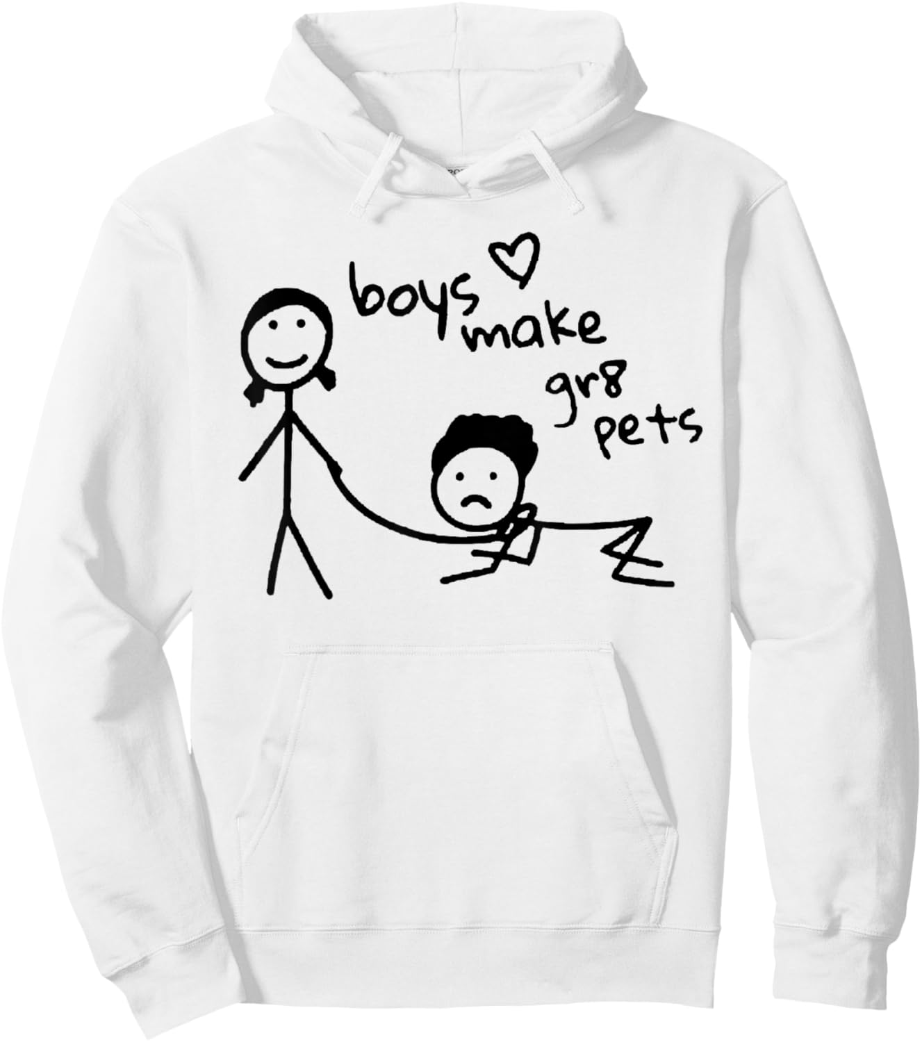 Boys Make Gr8 Pets Shirt Funny Boys Make Great Pets Hoodie - Hoodie | White