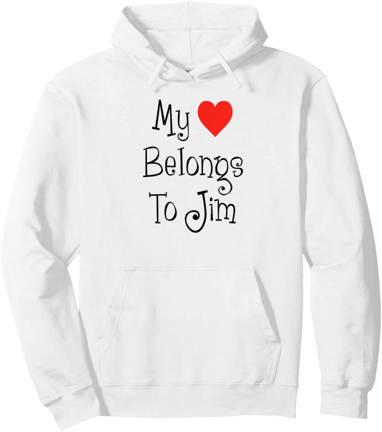 My Heart Belongs To Jim Girlfriend Wife Spouse Hoodie - Hoodie | White
