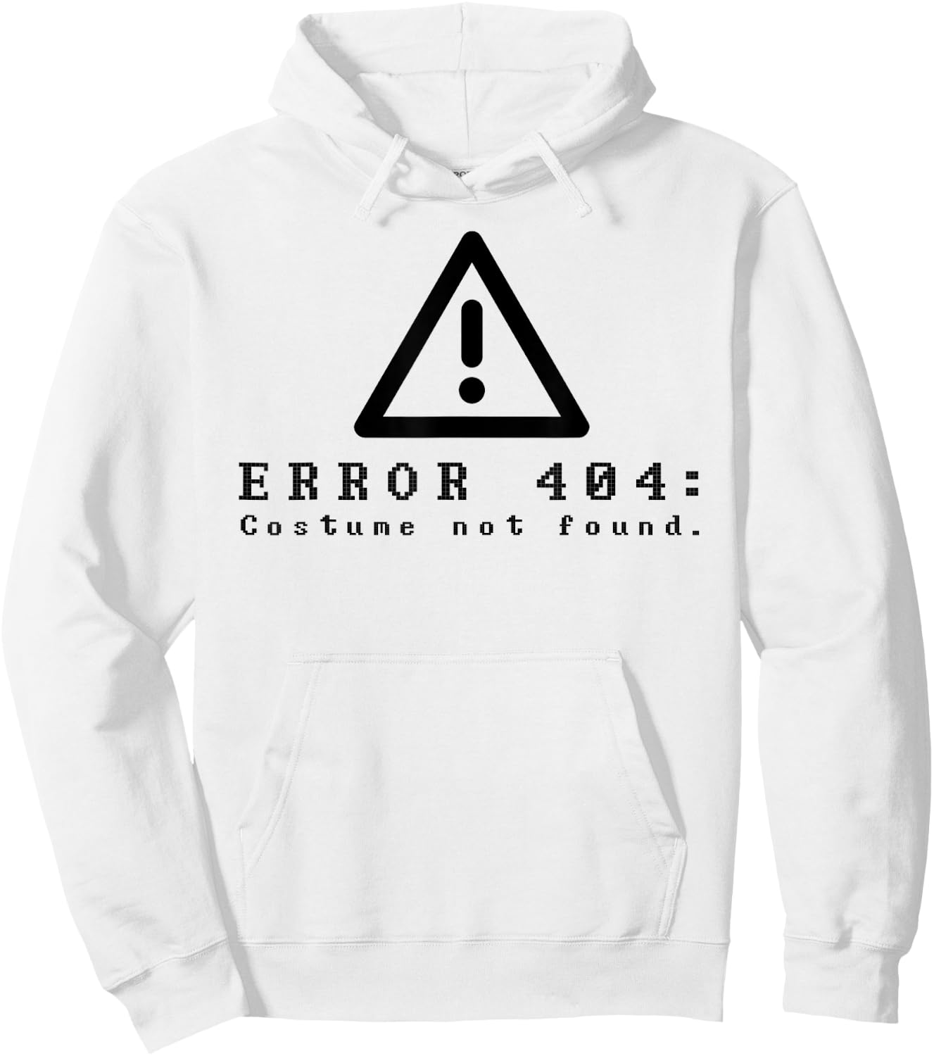 Error 404 Costume Not Found Funny Halloween Computer Hoodie - Hoodie | White