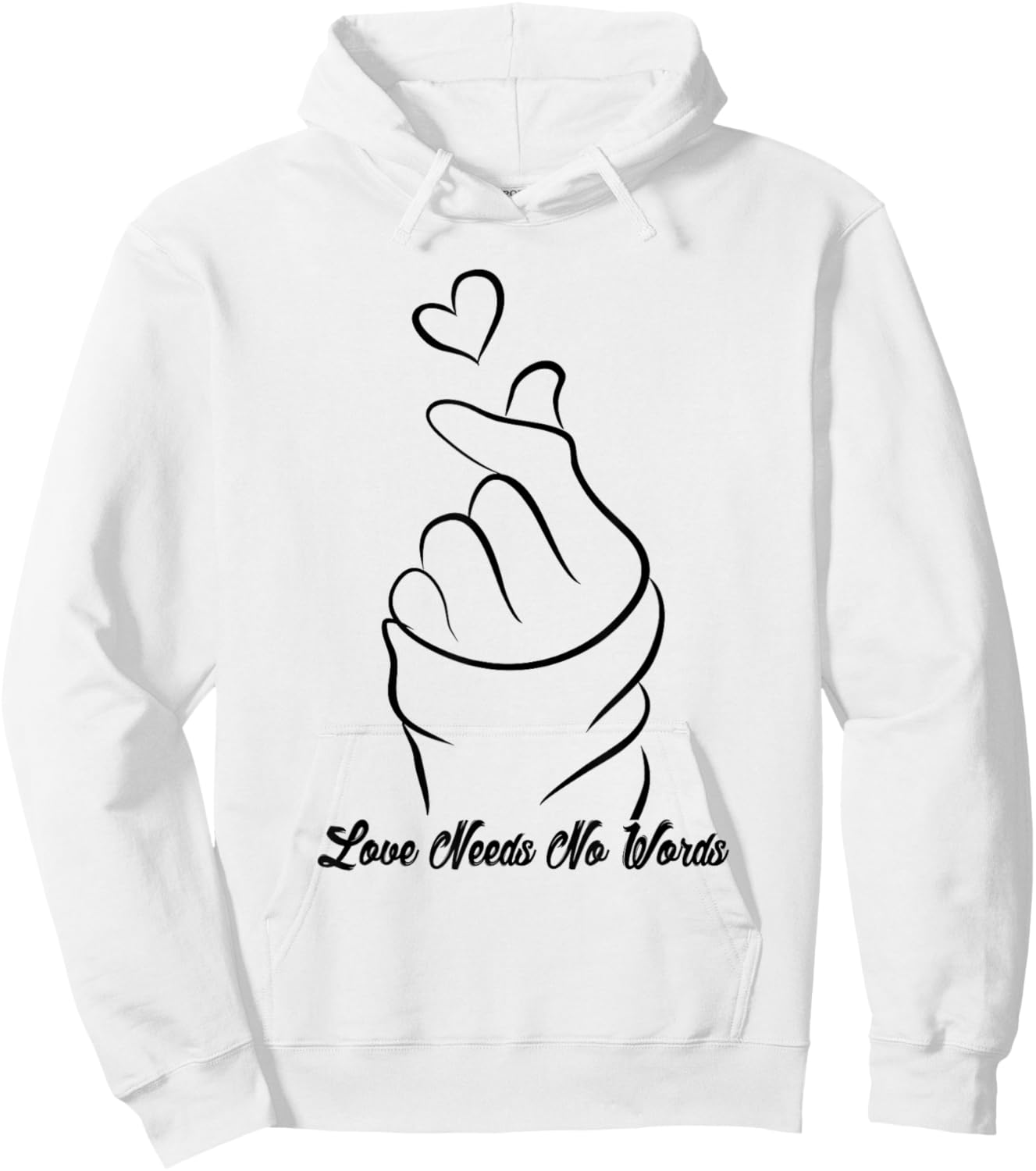 Love Need No Words Emotions Love Sign Finger Love Quotes Hoodie - Hoodie | White