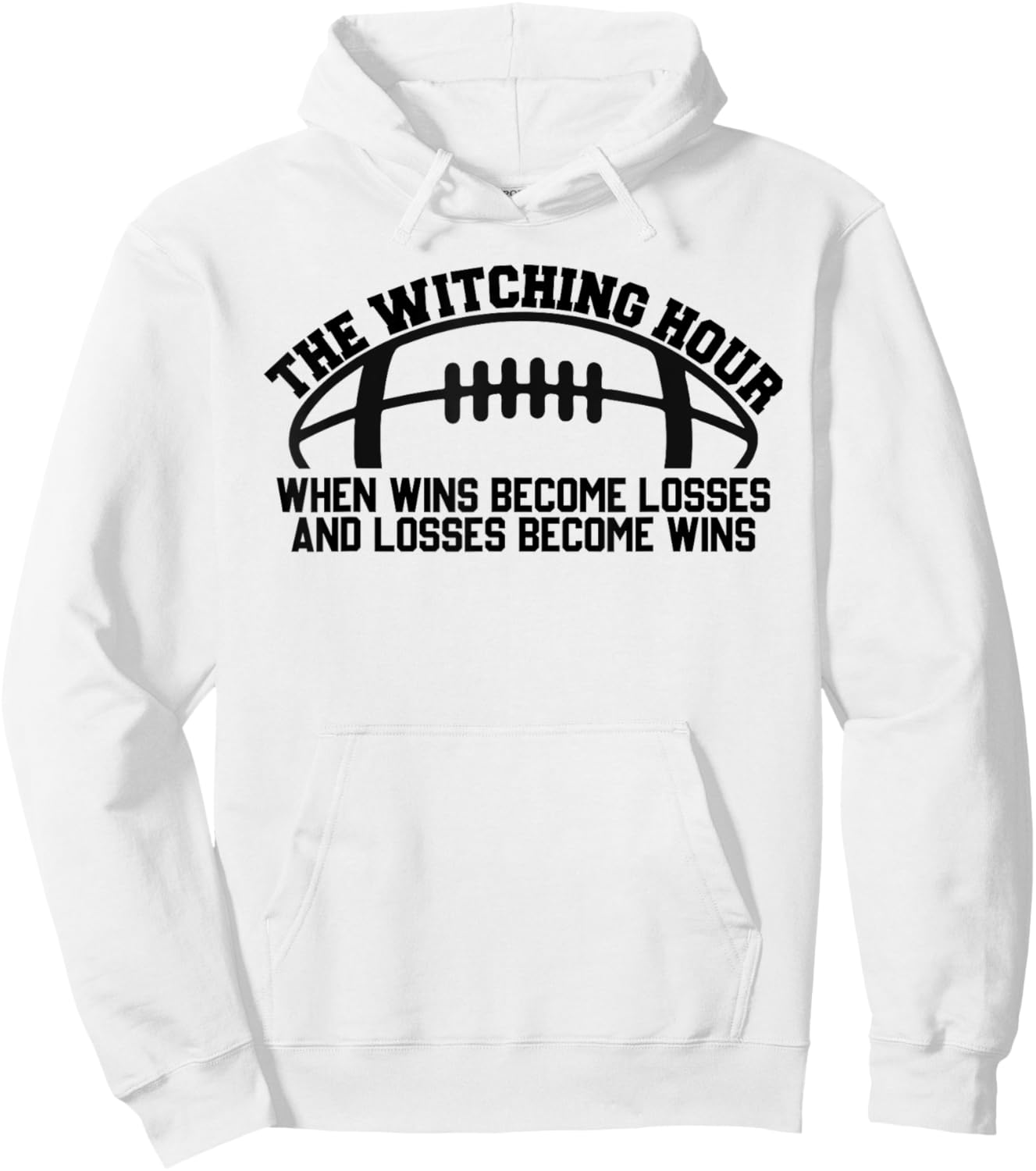 The Witching Hour When Wins Become Losses Baseball Hoodie - Hoodie | White