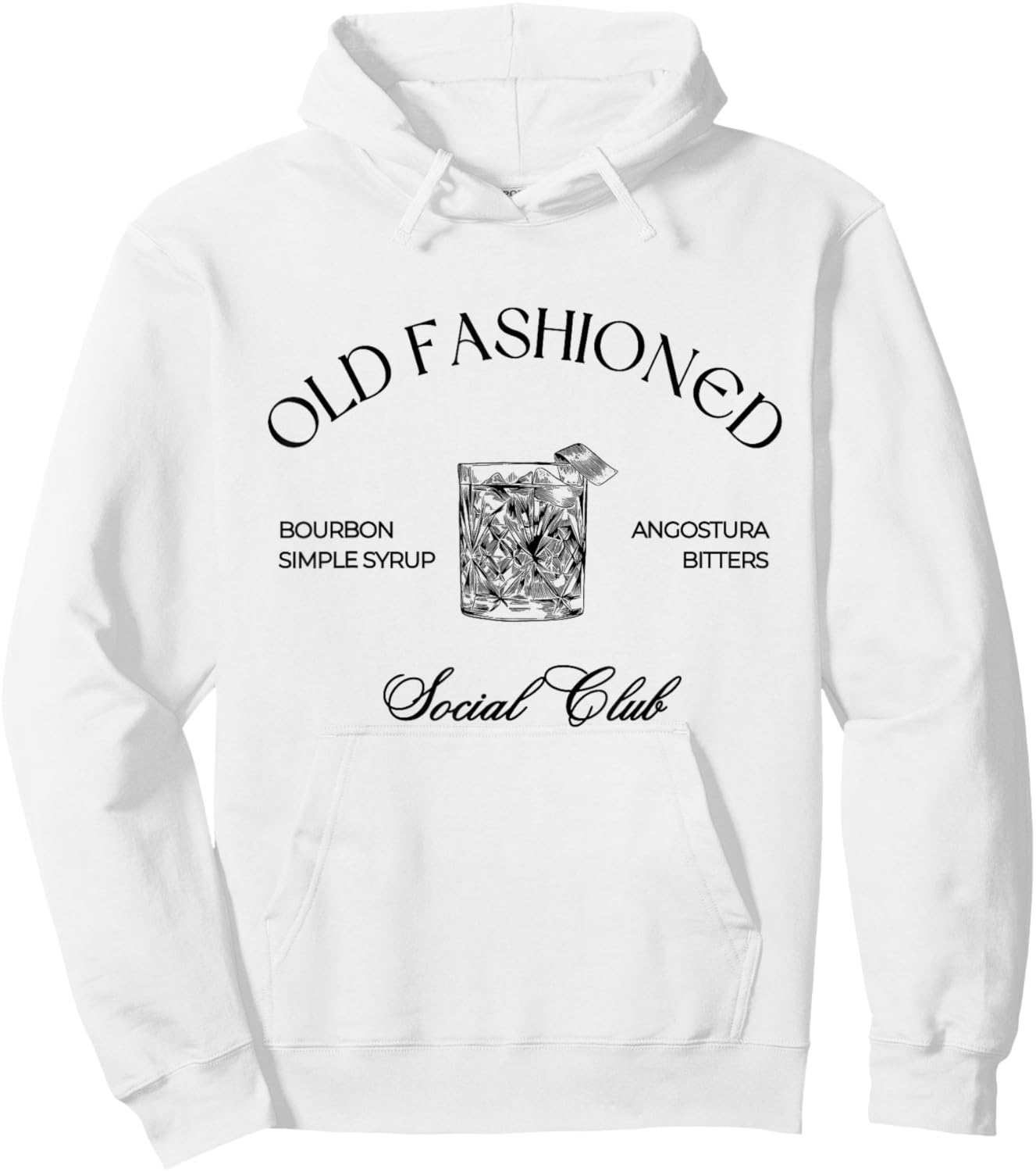 Cocktail Old Fashioned Social Club Favorite Drink Hoodie - Hoodie | White