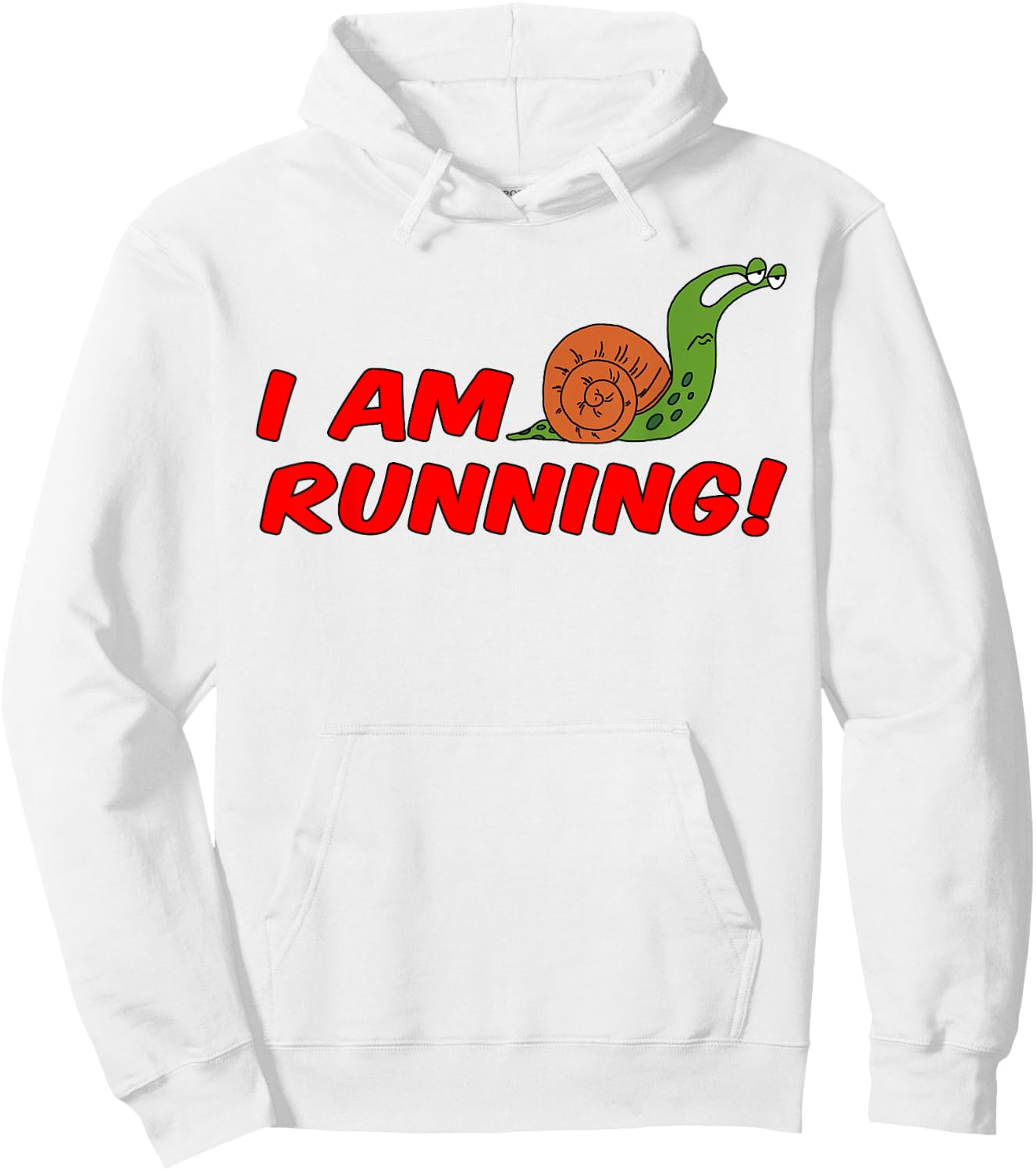 I Am Running Funny Slow Snail Runner Hoodie - Hoodie | White